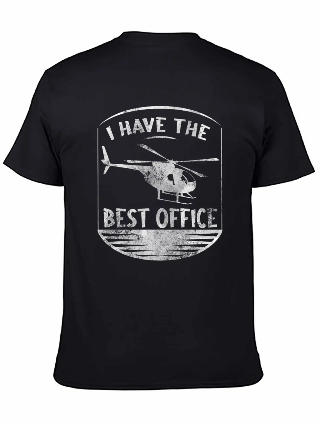 I Have The Best Office Design For A Helicopter Unisex Casual T-Shirt – Clean Design For Daily Comfort