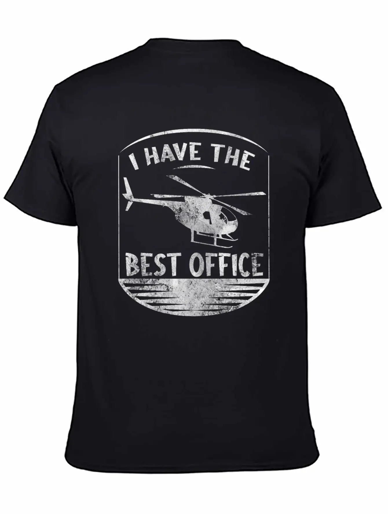 I Have The Best Office Design For A Helicopter Unisex Casual T-Shirt – Clean Design For Daily Comfort