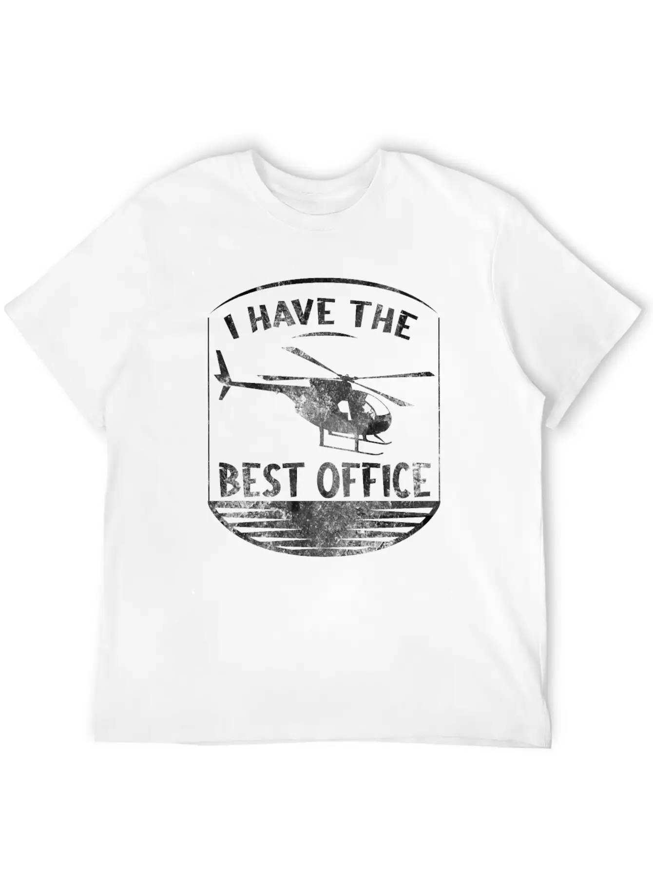 I Have The Best Office Design For A Helicopter Unisex Casual T-Shirt – Clean Design For Daily Comfort