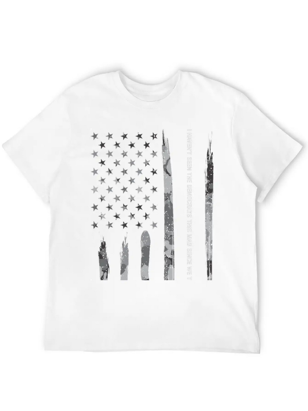 I Haven't Seen The Democrats Thi... Unisex Short Sleeve Soft Cotton T-Shirt – Casual Everyday Wear