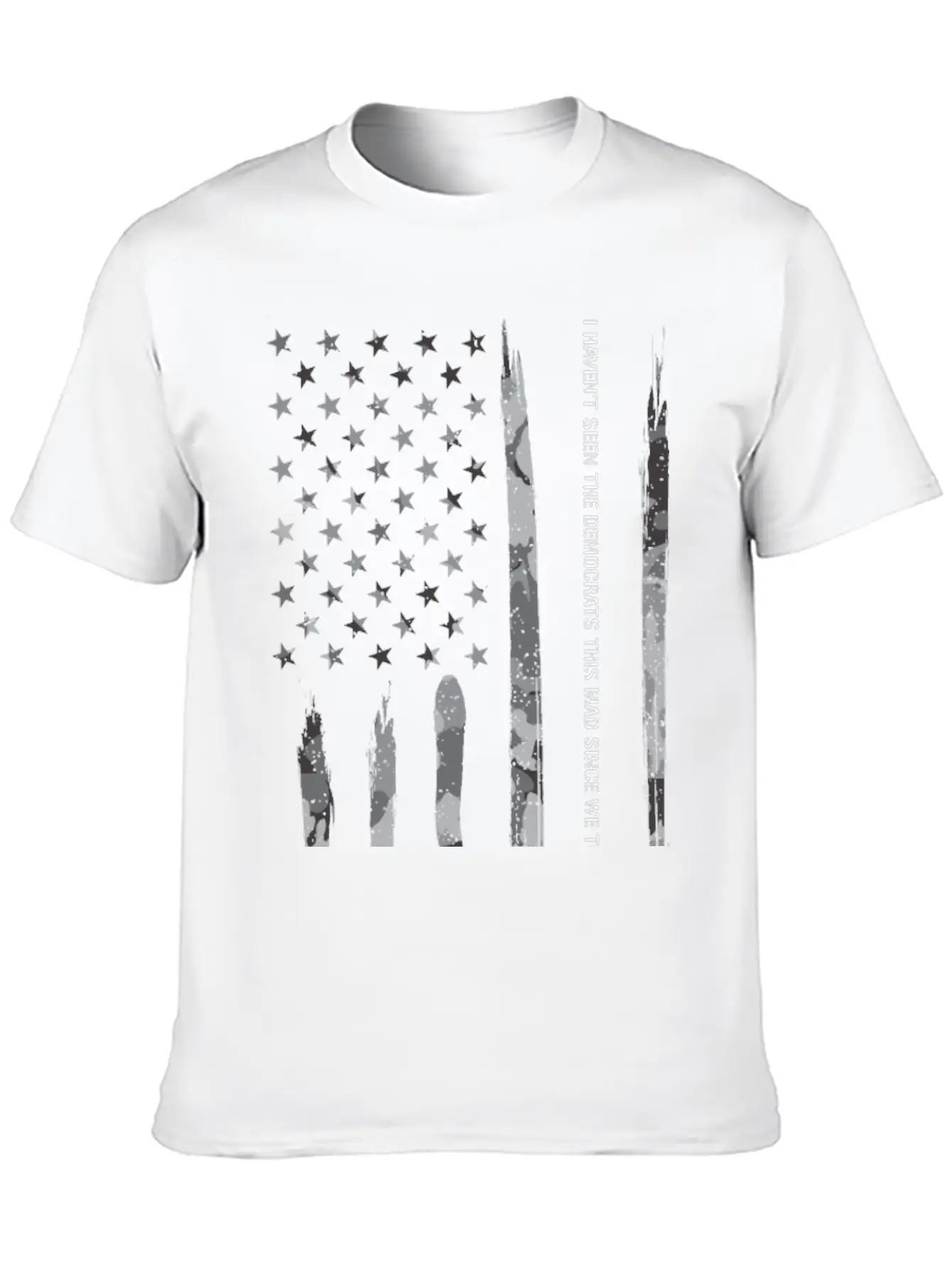 I Haven't Seen The Democrats Thi... Unisex Short Sleeve Soft Cotton T-Shirt – Casual Everyday Wear