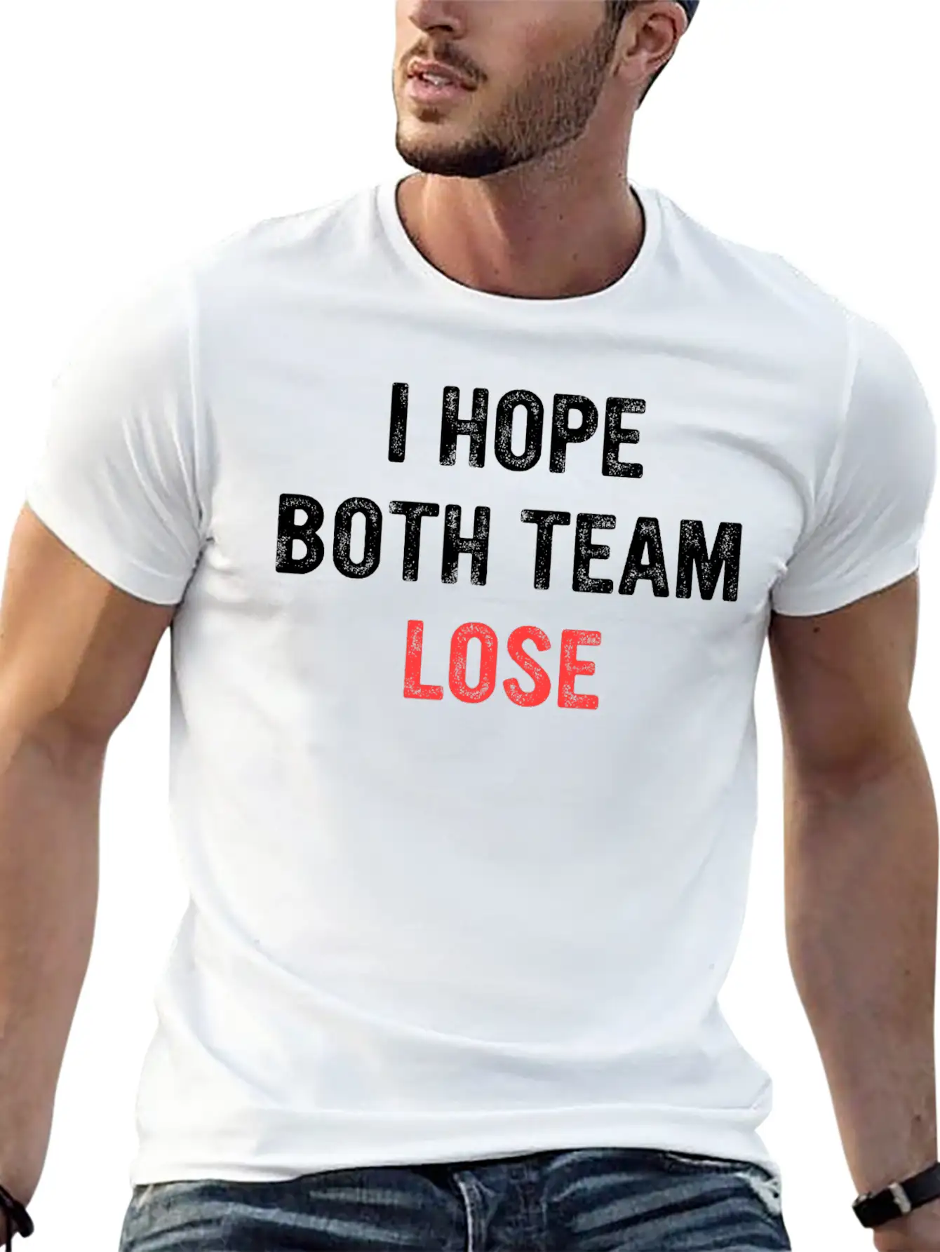 I Hope Both Team Lose Apparel Unisex Short Sleeve Soft Cotton T-Shirt – Casual Everyday Wear