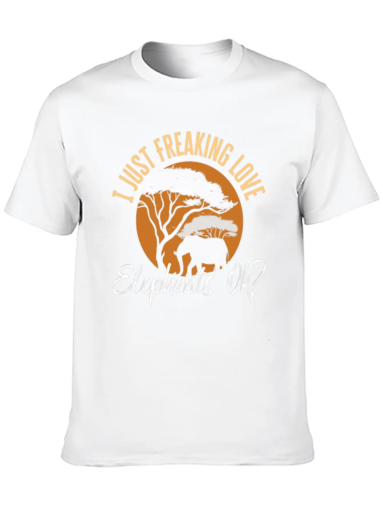 I Just Freaking Love Elephants Ok? Mammoth Unisex Casual T-Shirt – Clean Design For Daily Comfort