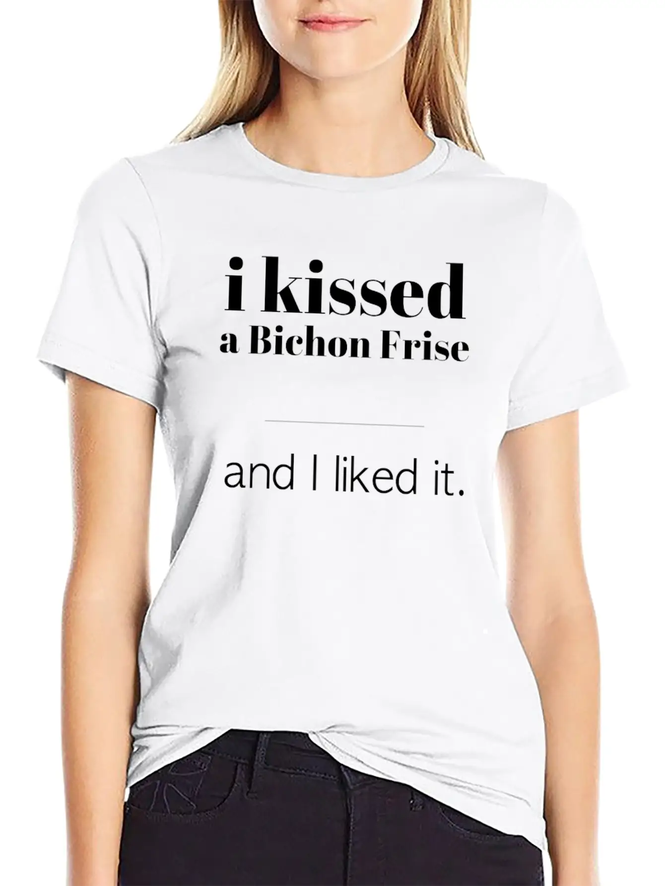 I Kissed A Bichon Frise Unisex Casual T-Shirt – Clean Design For Daily Comfort