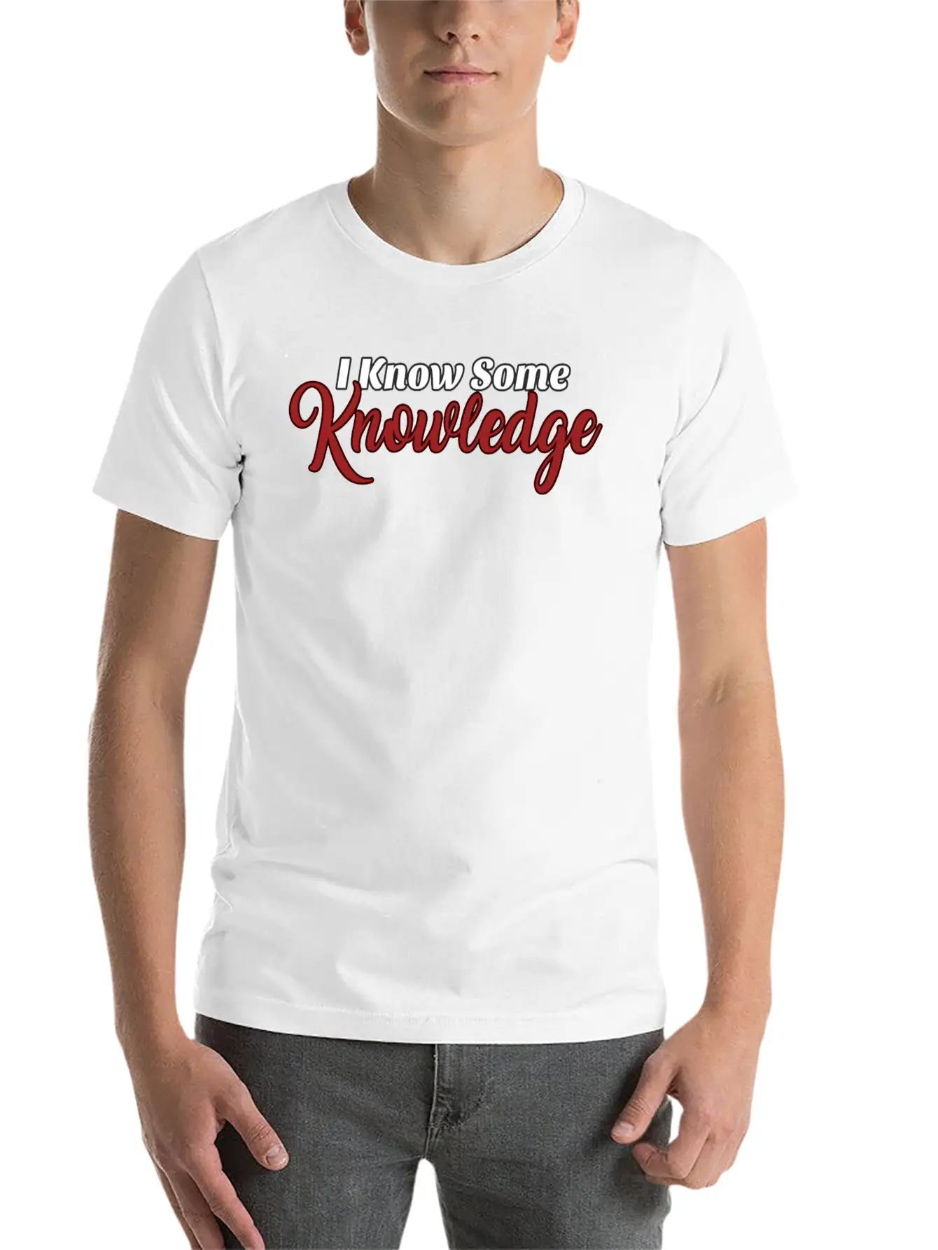 I Know Some Knowledge Stylish Everyday T-Shirt – Unisex Basic Cotton Tee