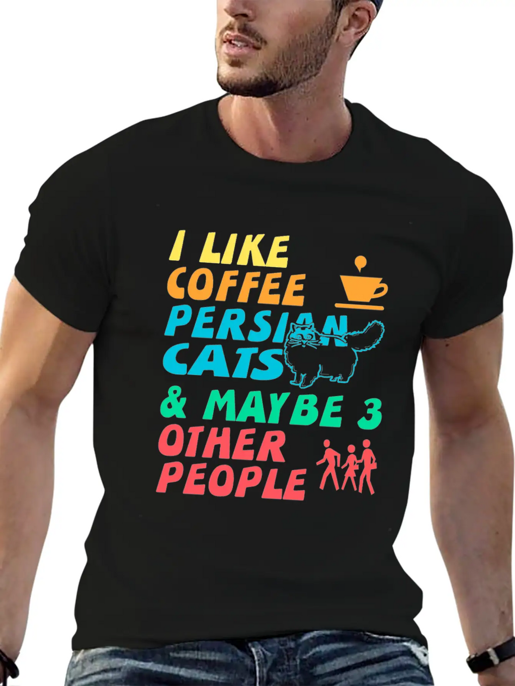 I Like Coffee, Persian Cats And 3 Other People Stylish Everyday T-Shirt – Unisex Basic Cotton Tee