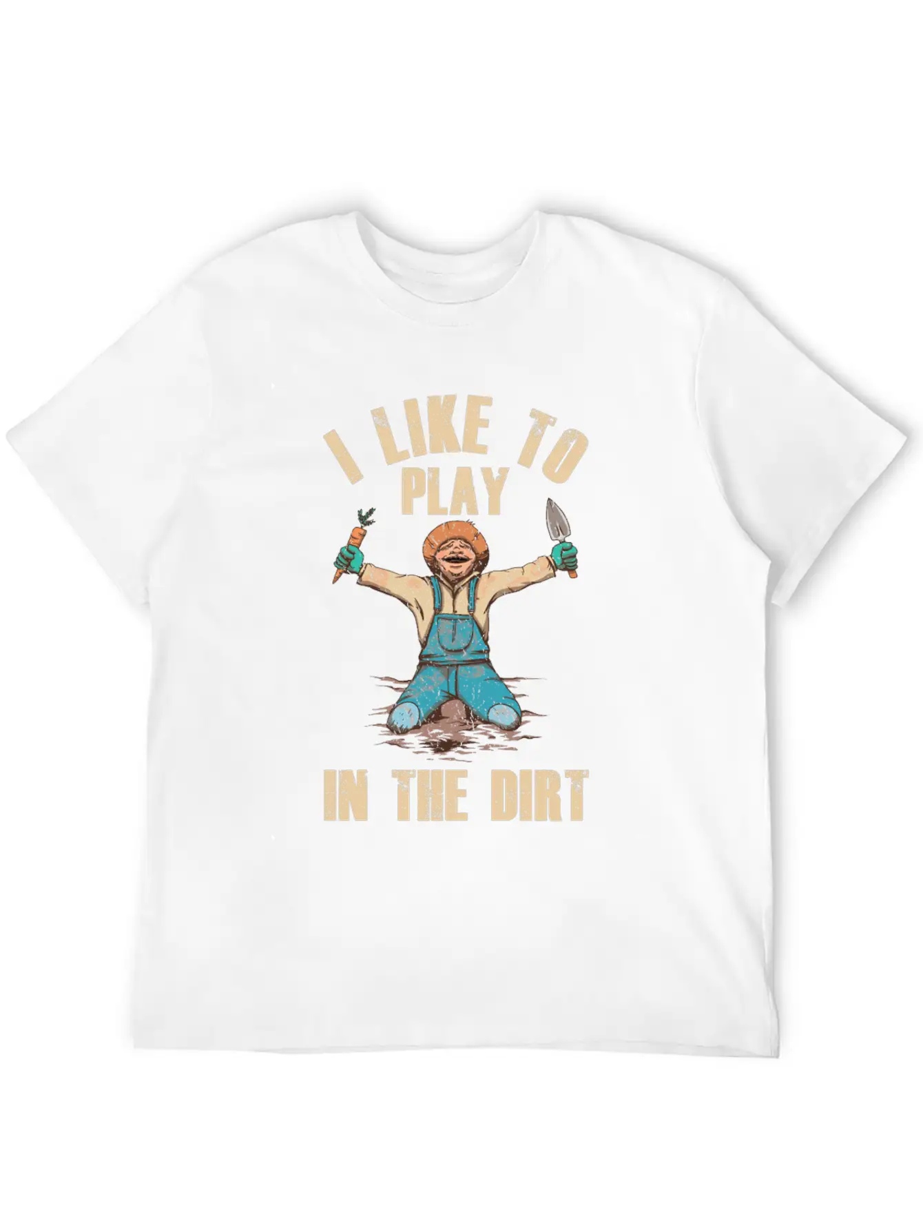 I Like To Play In The Dirt Plant Gardener Garden Unisex Short Sleeve Soft Cotton T-Shirt – Casual Everyday Wear