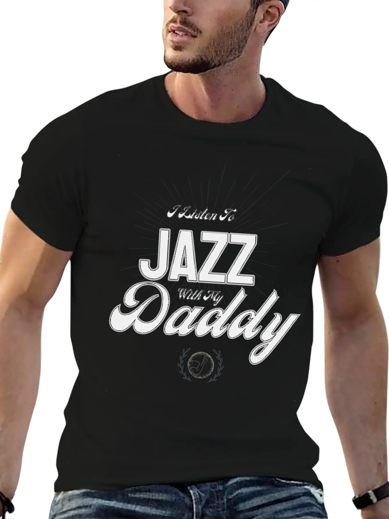 I Listen To Jazz With My Daddy T-Shirt Stylish Everyday T-Shirt – Unisex Basic Cotton Tee