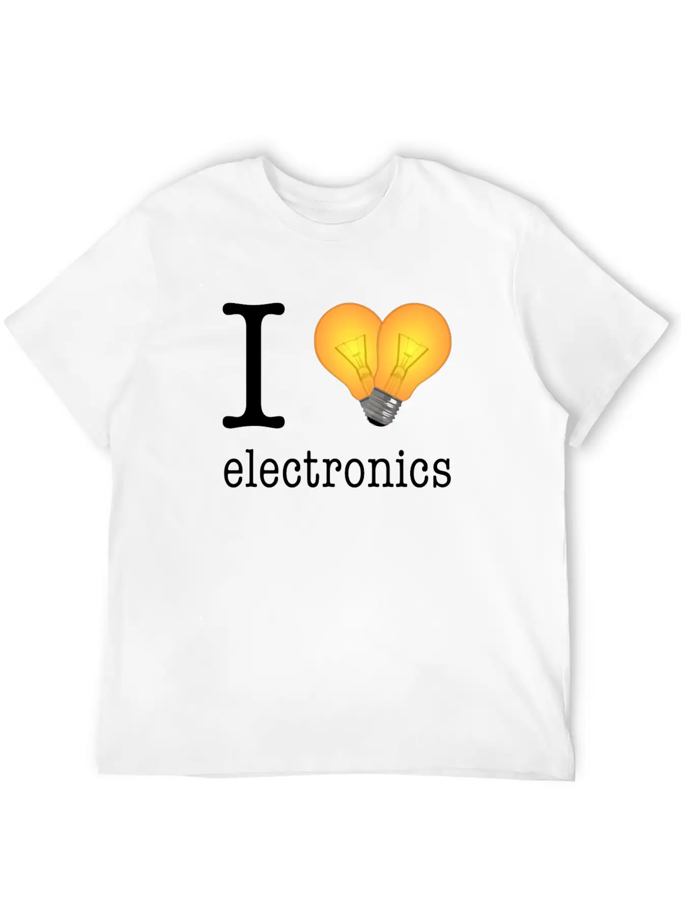 I Love Electronics / Gift Idea Unisex Short Sleeve Soft Cotton T-Shirt – Casual Everyday Wear