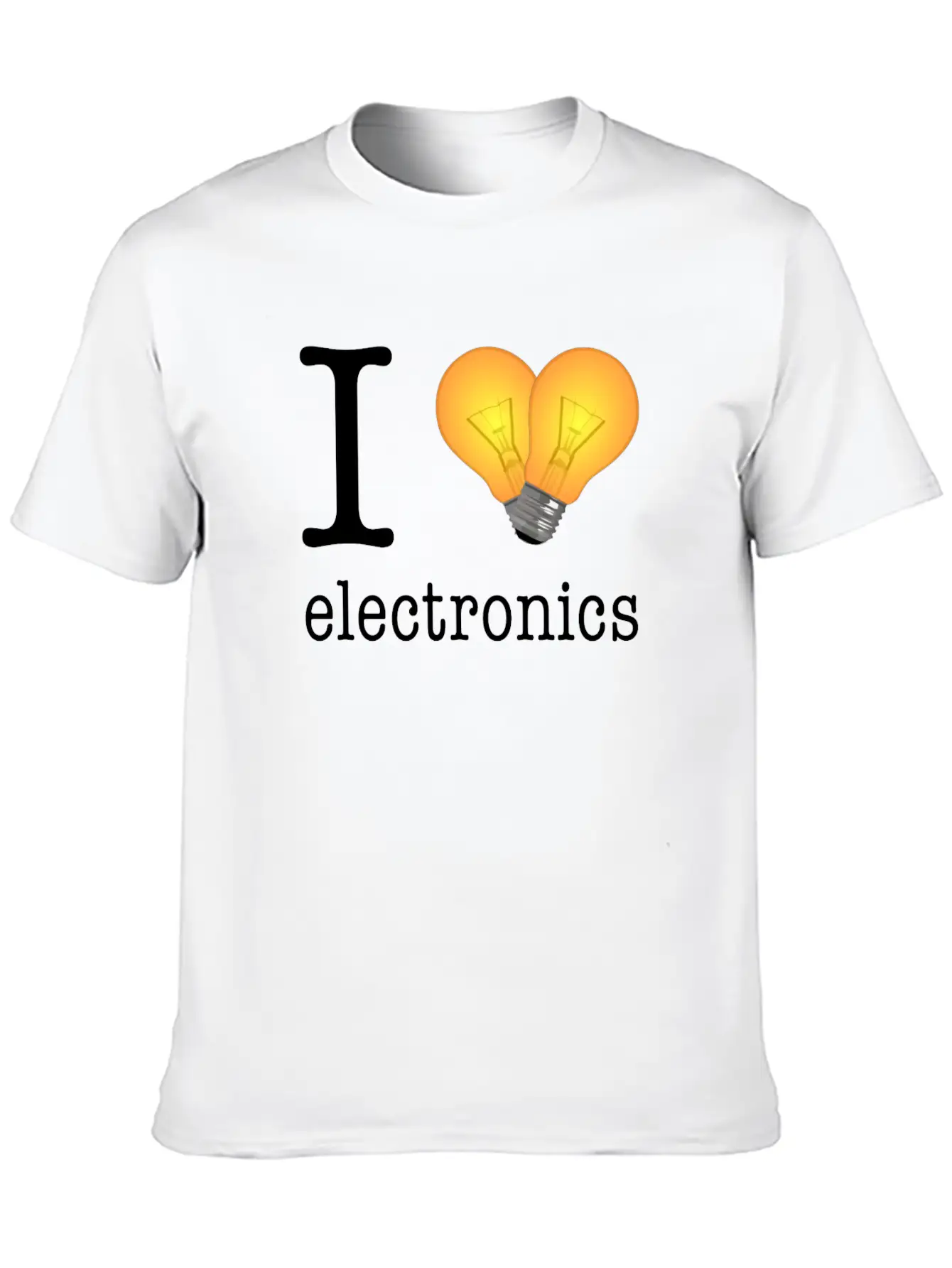I Love Electronics / Gift Idea Unisex Short Sleeve Soft Cotton T-Shirt – Casual Everyday Wear