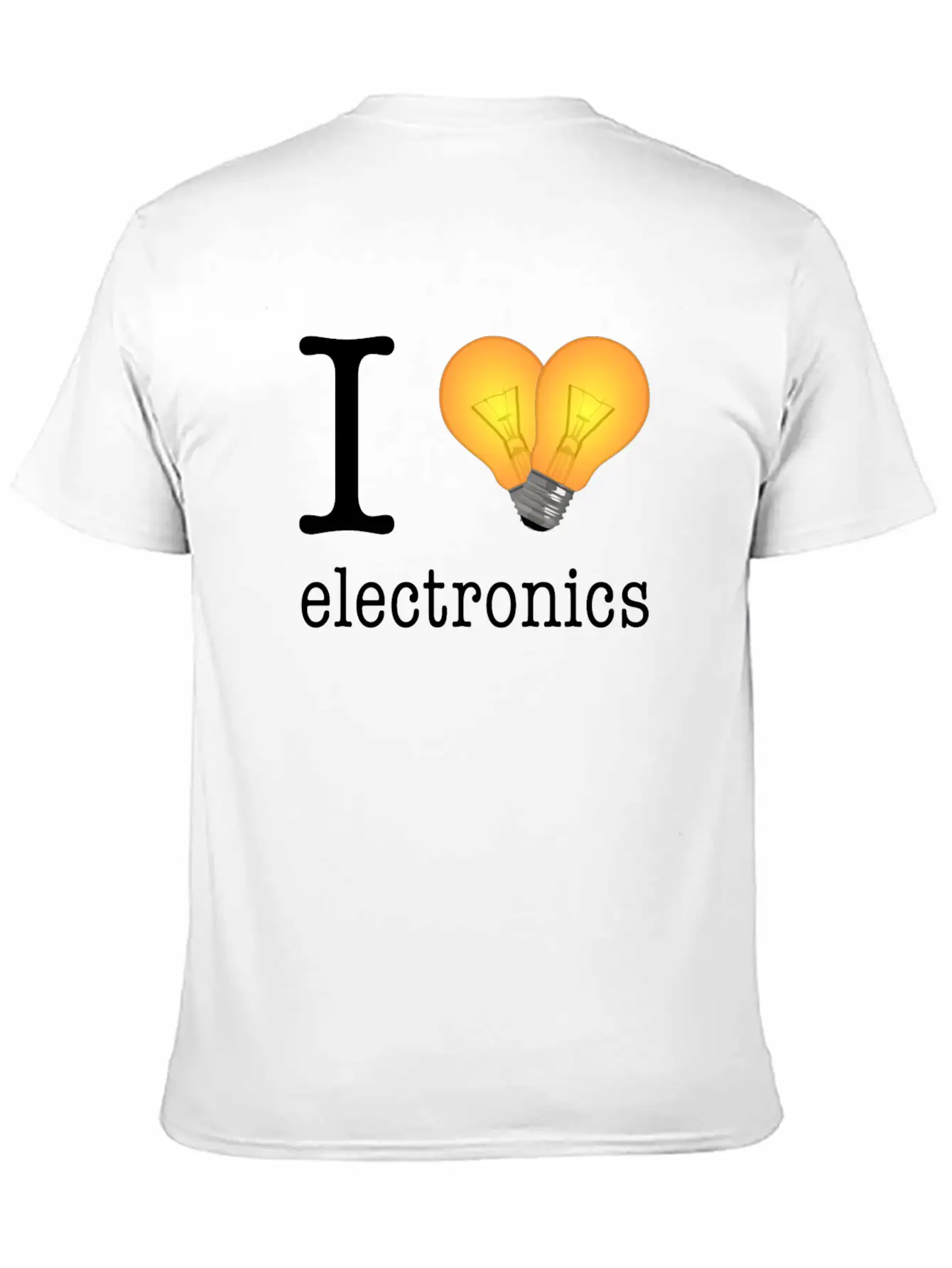I Love Electronics / Gift Idea Unisex Short Sleeve Soft Cotton T-Shirt – Casual Everyday Wear