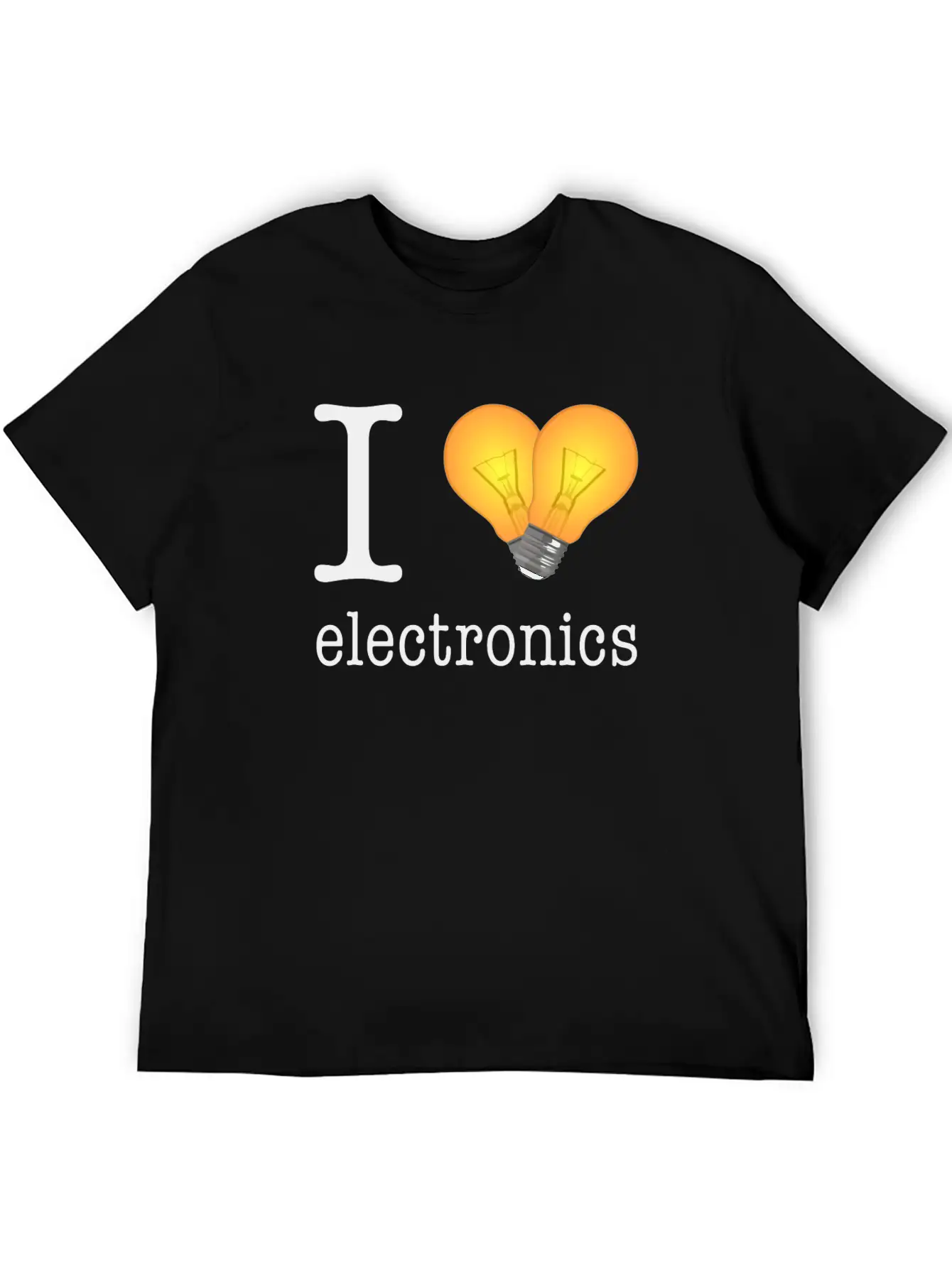 I Love Electronics / Gift Idea Unisex Short Sleeve Soft Cotton T-Shirt – Casual Everyday Wear