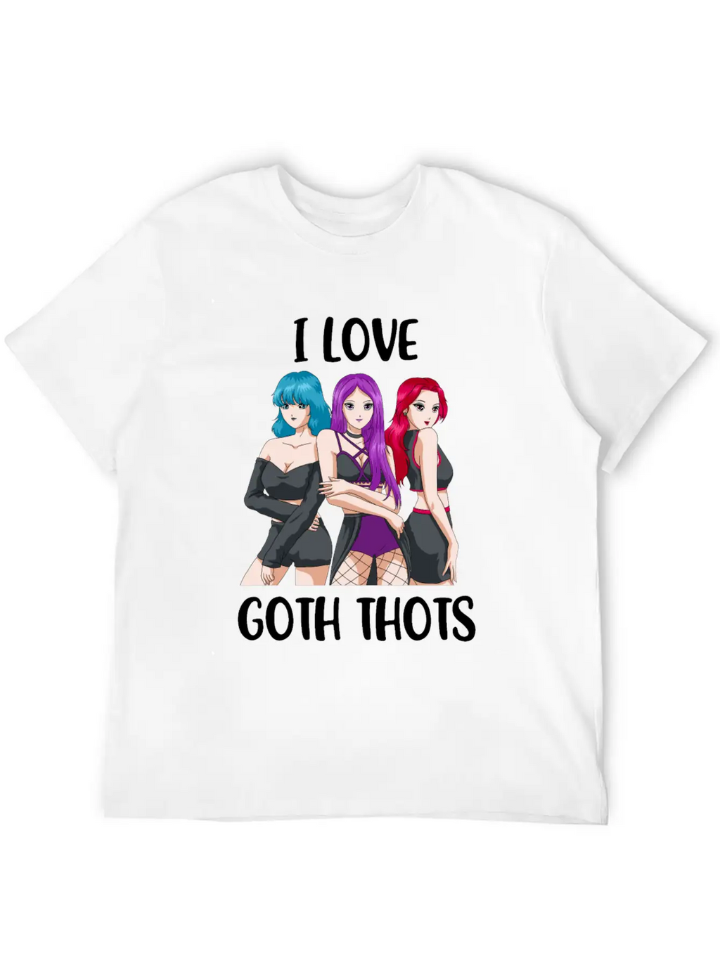 I Love Goth Thots Funny Goth Gift Unisex Short Sleeve Soft Cotton T-Shirt – Casual Everyday Wear