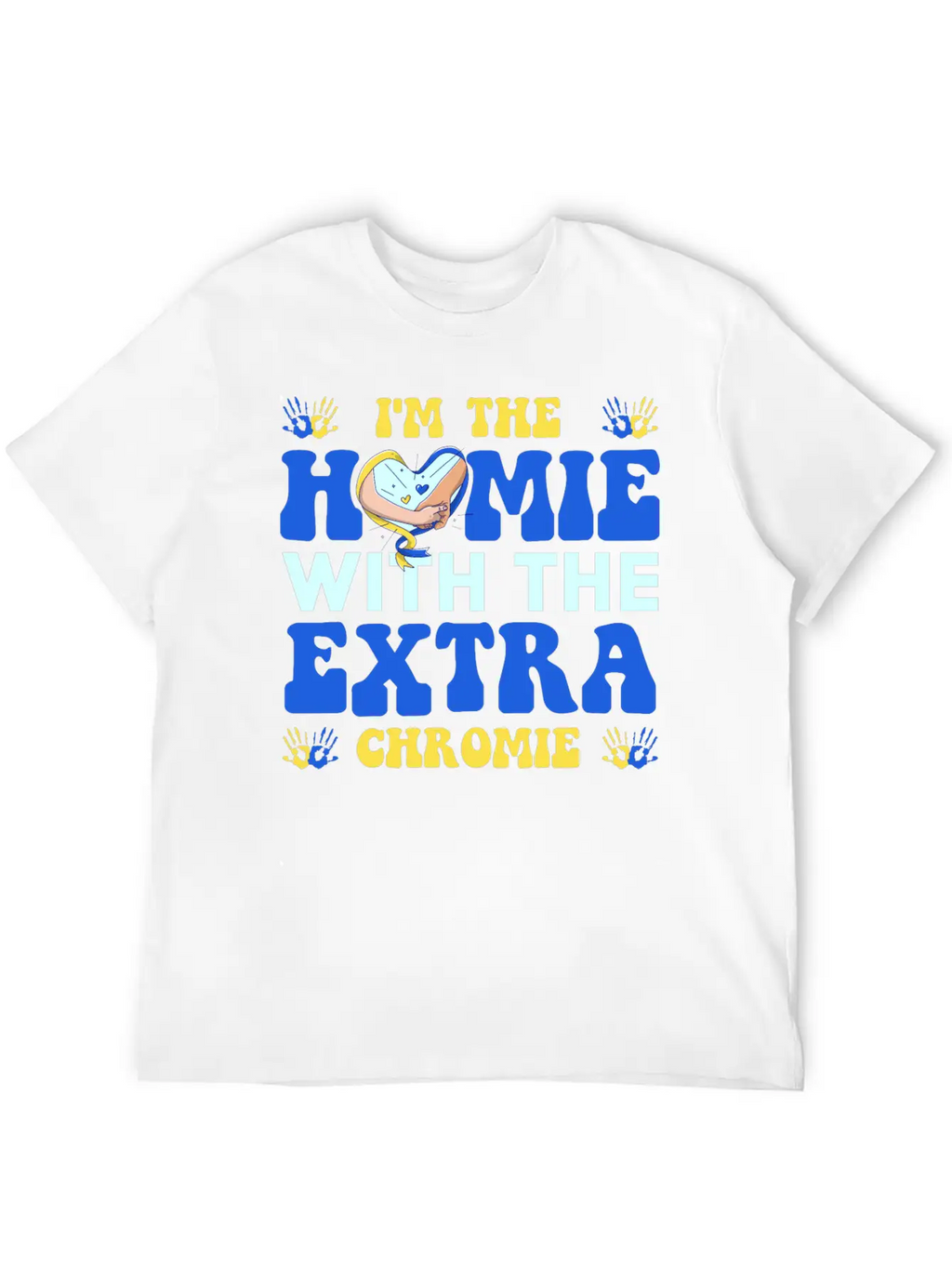 I Love Homies Friends Chromie Save Down Syndrome Unisex Casual T-Shirt – Clean Design For Daily Comfort