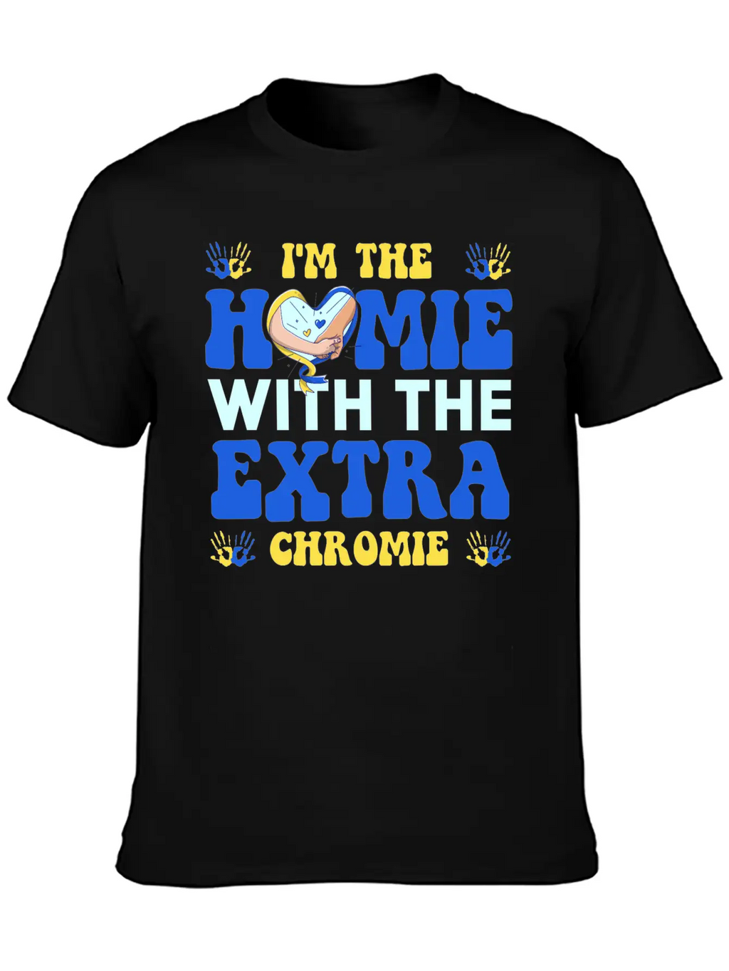 I Love Homies Friends Chromie Save Down Syndrome Unisex Casual T-Shirt – Clean Design For Daily Comfort