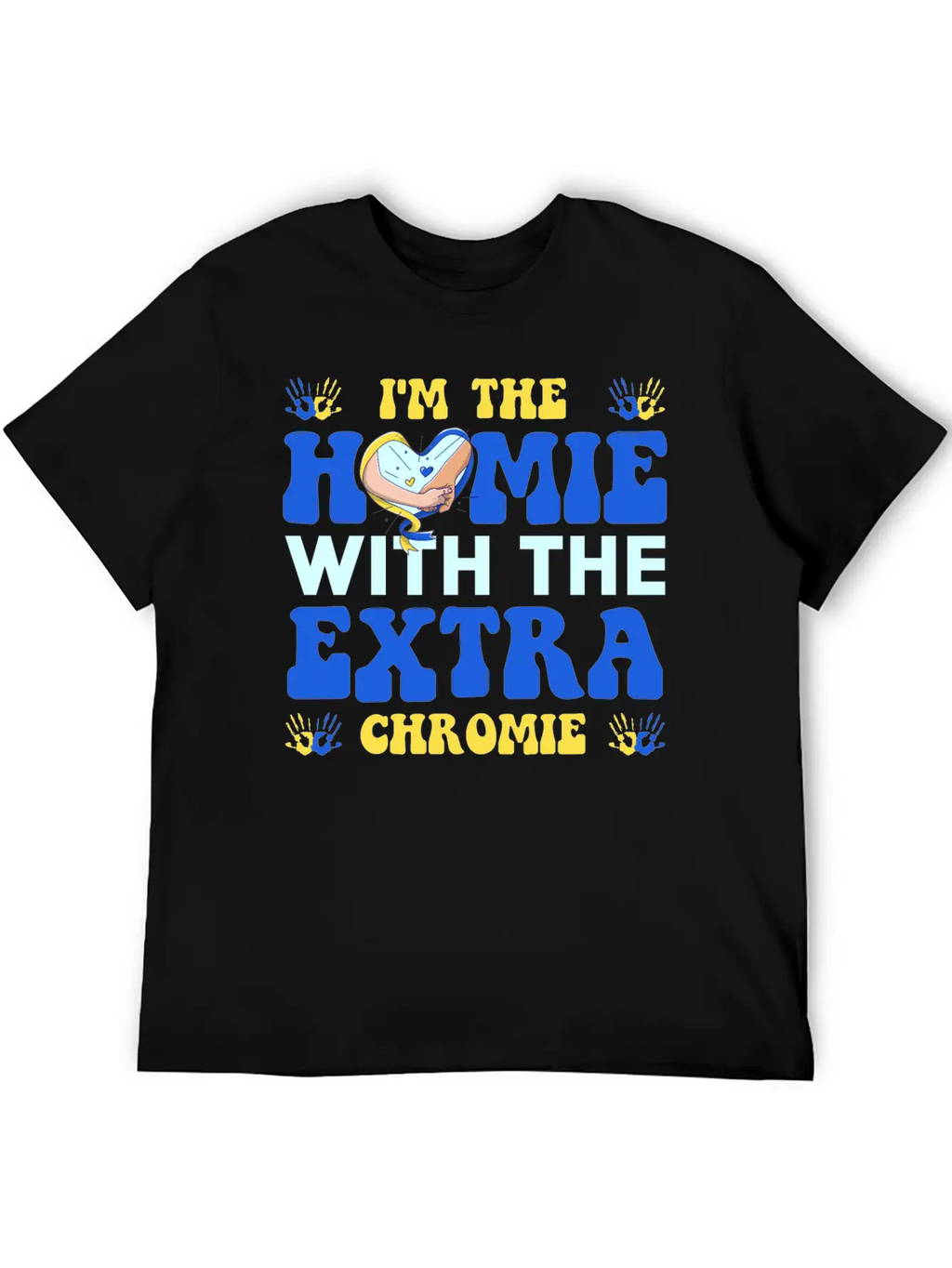 I Love Homies Friends Chromie Save Down Syndrome Unisex Casual T-Shirt – Clean Design For Daily Comfort