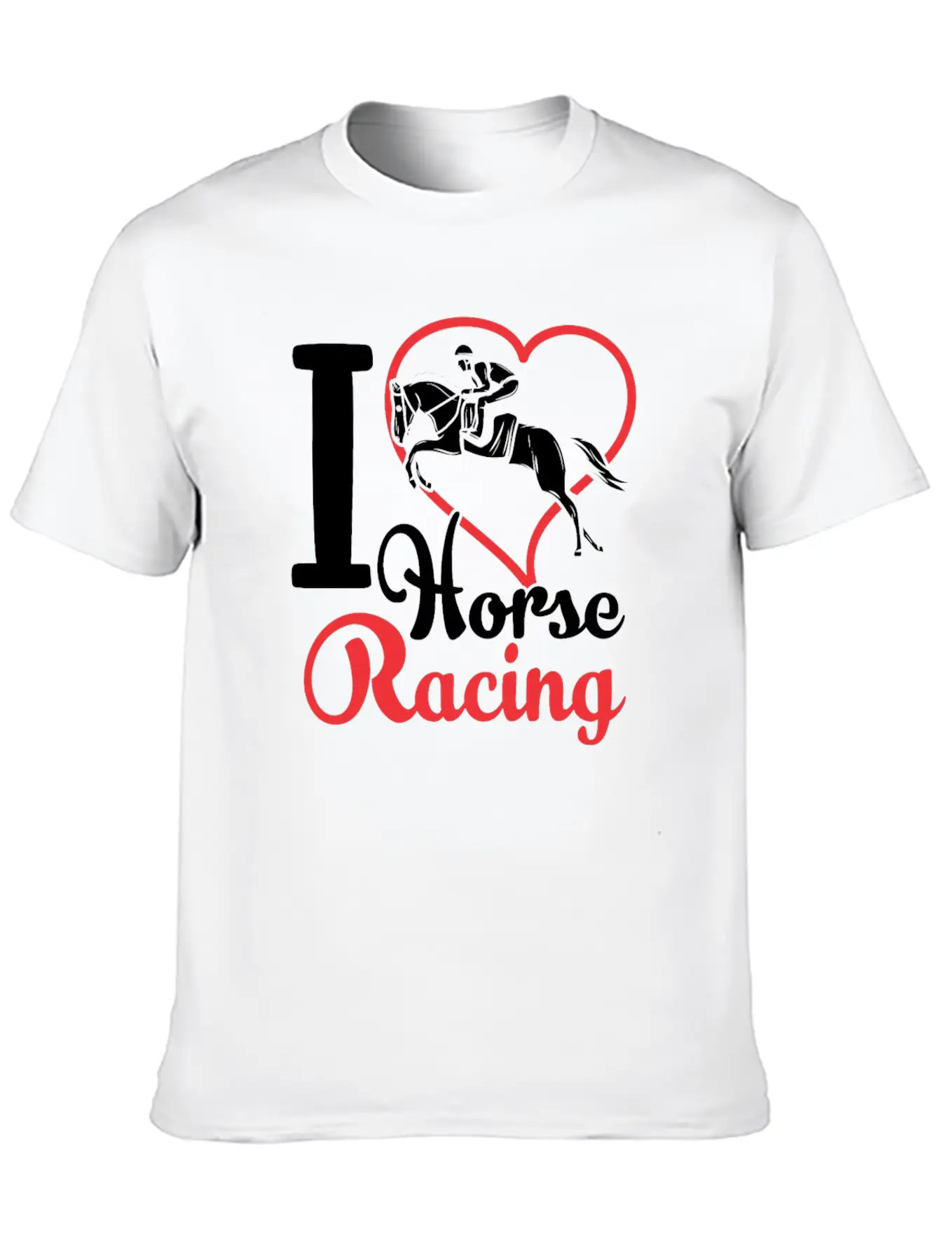 I Love Horse Racing Race Horses Racer Casual Graphic T-Shirt – Simple And Comfortable Daily Wear