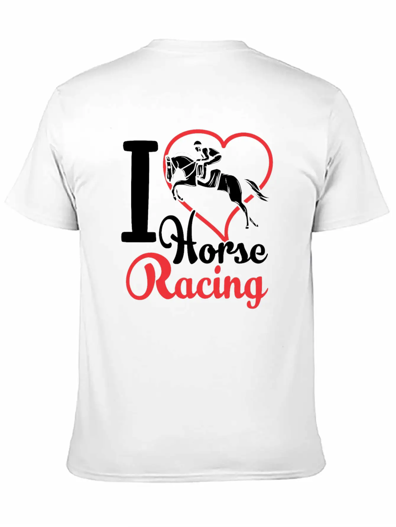 I Love Horse Racing Race Horses Racer Casual Graphic T-Shirt – Simple And Comfortable Daily Wear