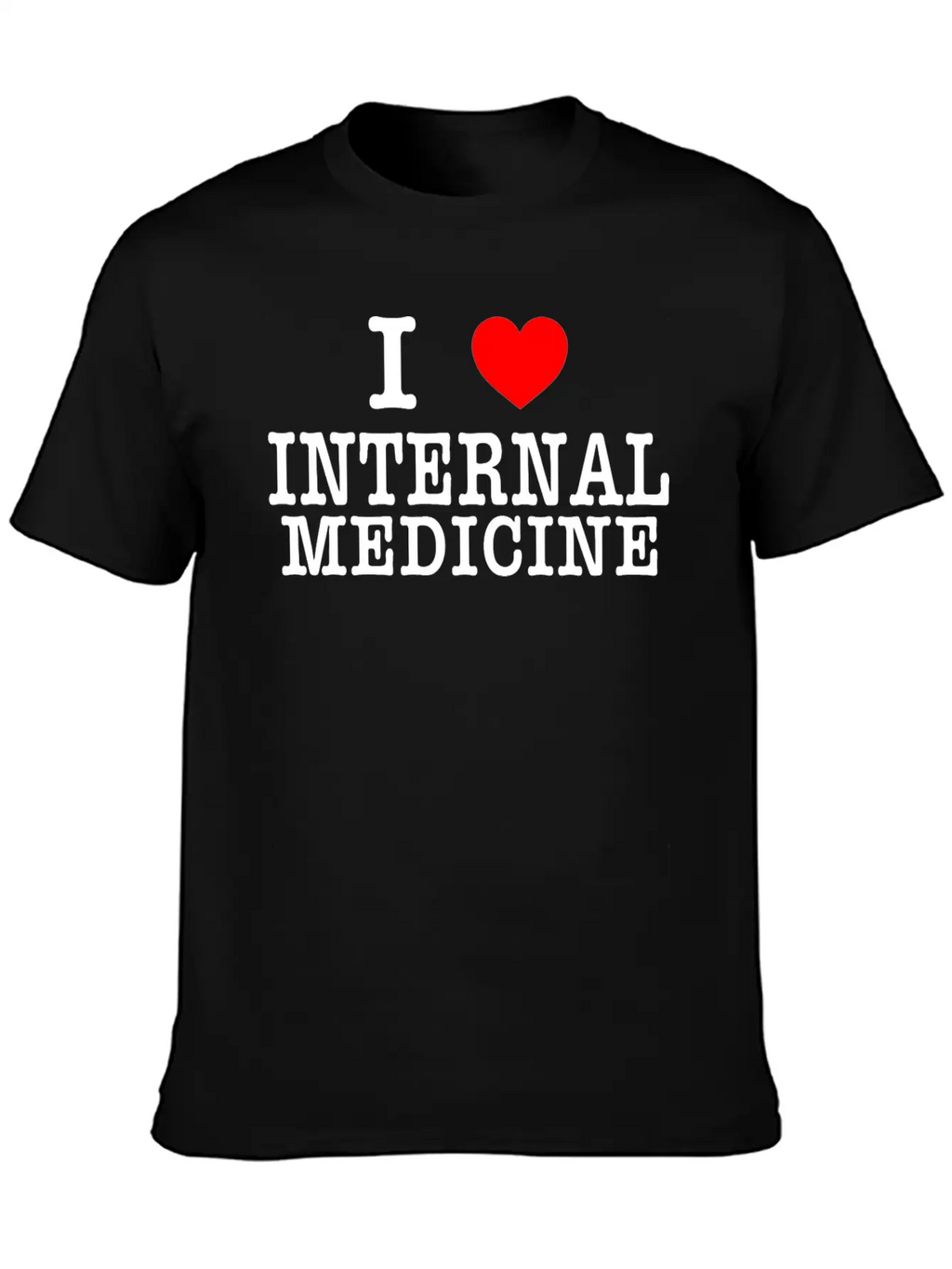 I Love Internal Medicine Stylish Everyday T-Shirt – Unisex Basic Cotton Tee