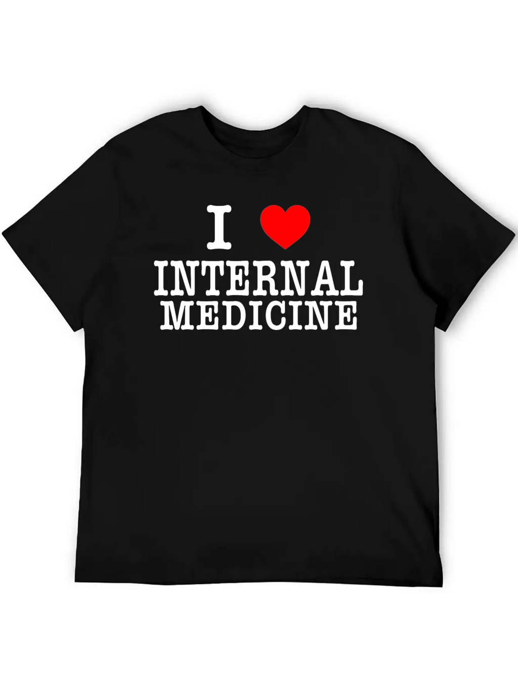 I Love Internal Medicine Stylish Everyday T-Shirt – Unisex Basic Cotton Tee