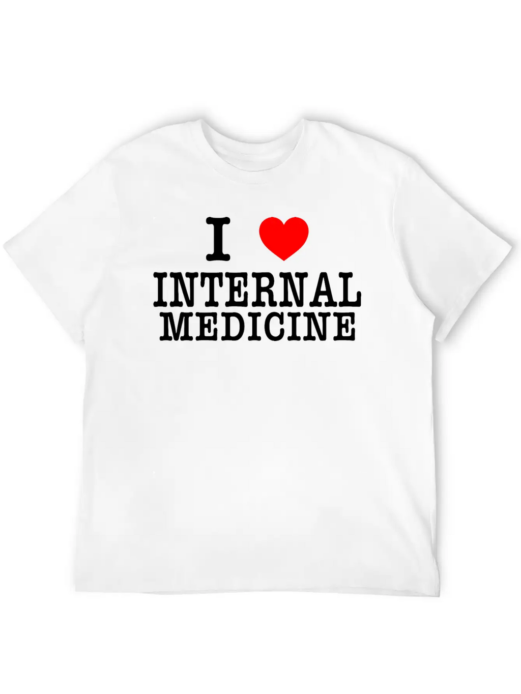 I Love Internal Medicine Stylish Everyday T-Shirt – Unisex Basic Cotton Tee