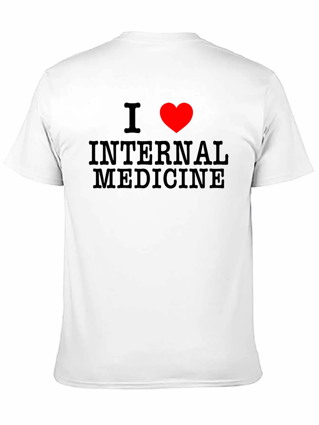 I Love Internal Medicine Stylish Everyday T-Shirt – Unisex Basic Cotton Tee