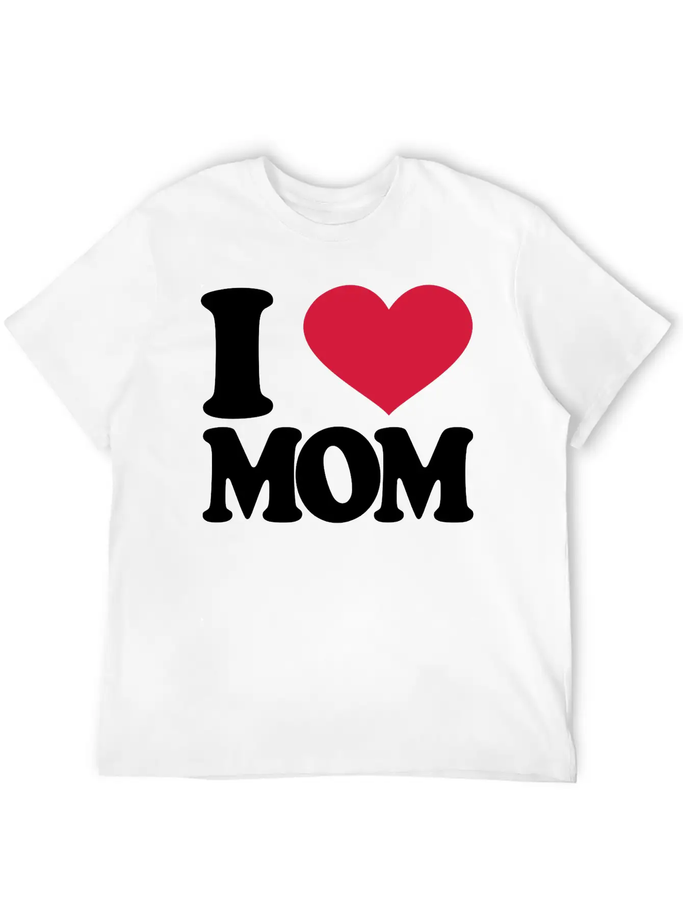 I Love Mom Stylish Everyday T-Shirt – Unisex Basic Cotton Tee