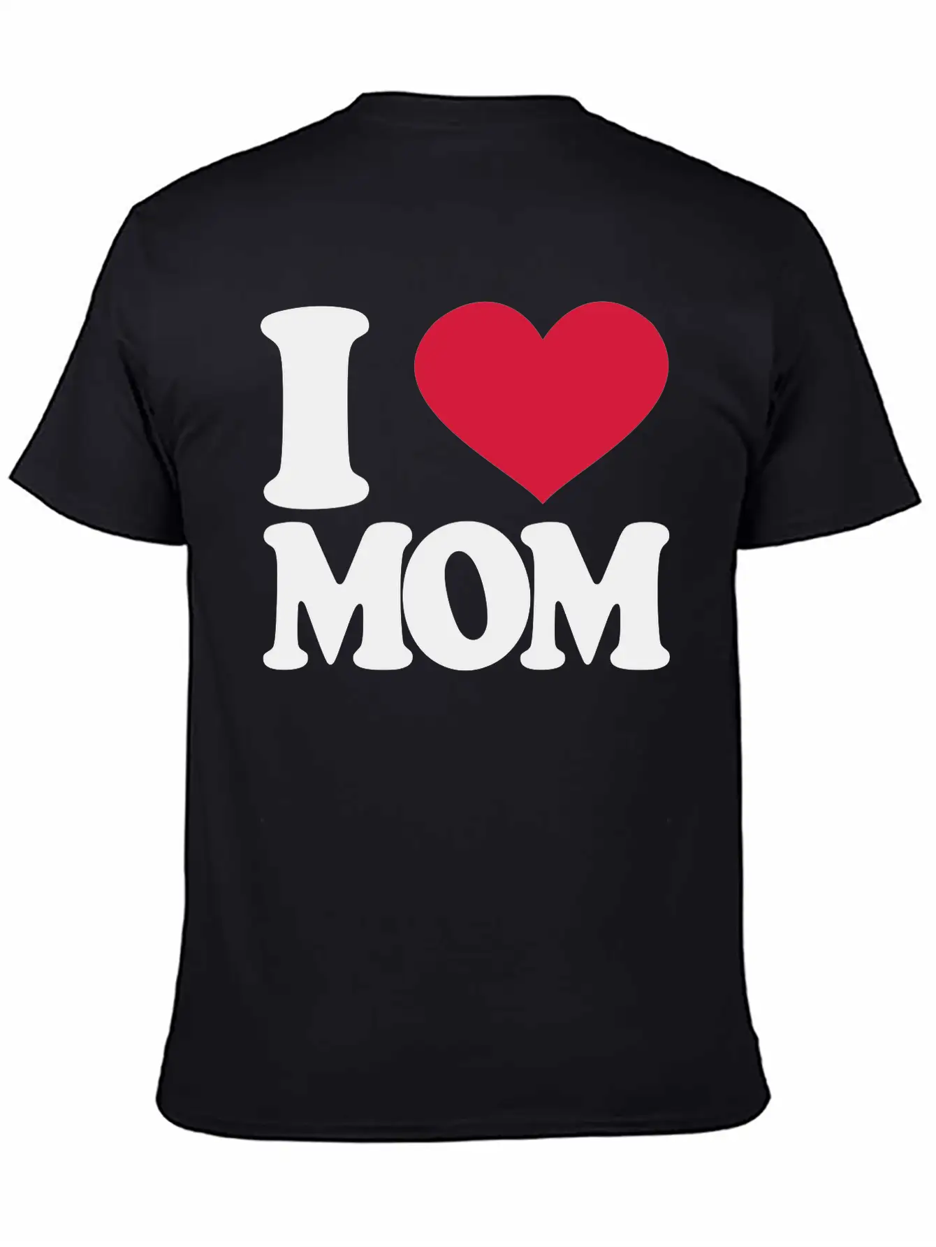 I Love Mom Stylish Everyday T-Shirt – Unisex Basic Cotton Tee