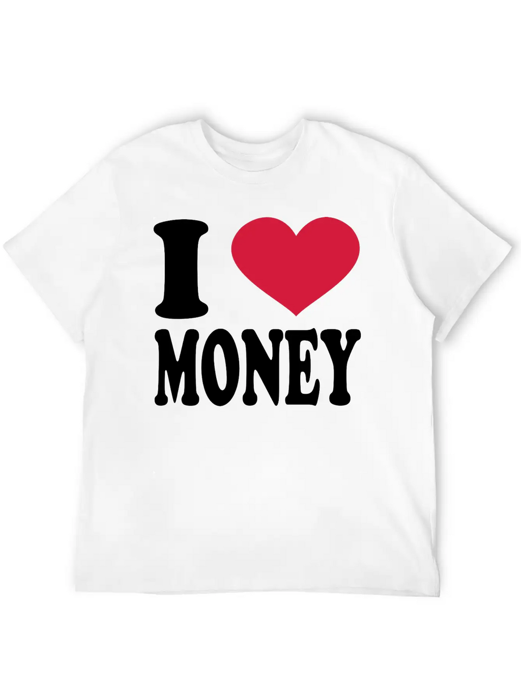 I Love Money Essential Cotton Tee For Daily Outfits – Unisex Style