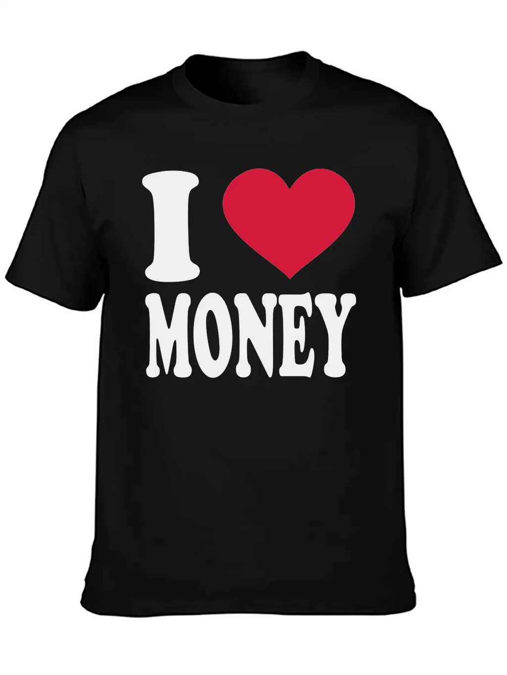 I Love Money Essential Cotton Tee For Daily Outfits – Unisex Style
