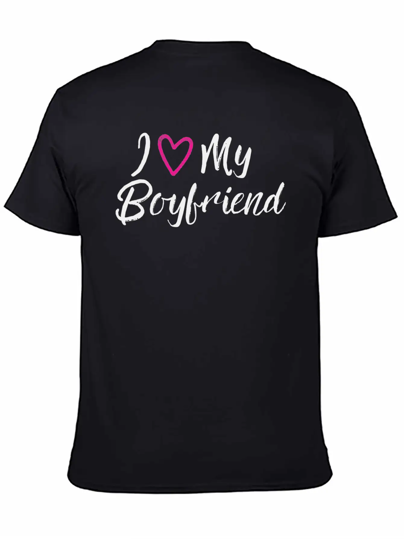 I Love My Boyfriend Unisex Short Sleeve Soft Cotton T-Shirt – Casual Everyday Wear