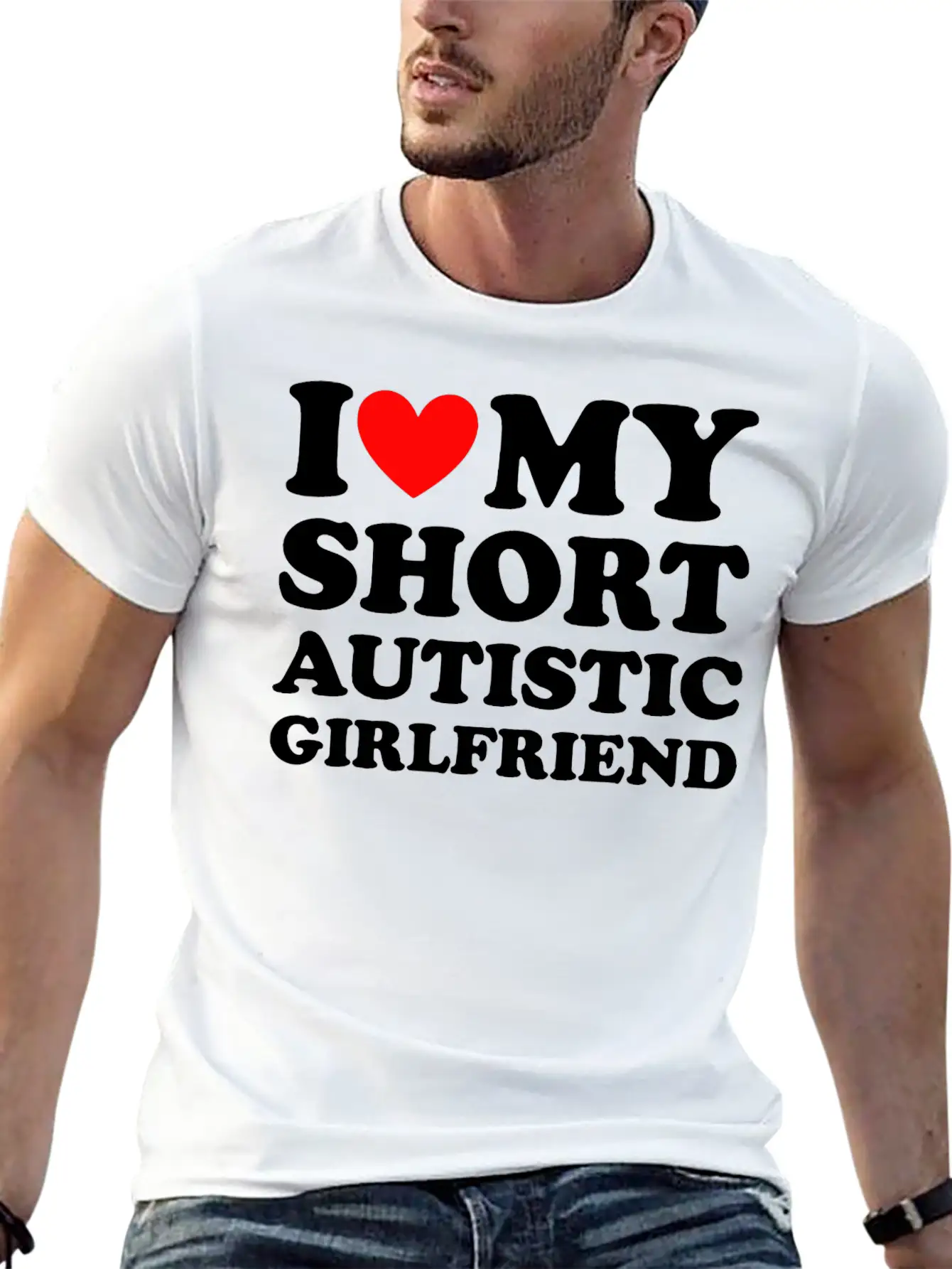 I Love My Short Autistic Girlfriend Breathable Soft Cotton T-Shirt – Timeless Casual Look