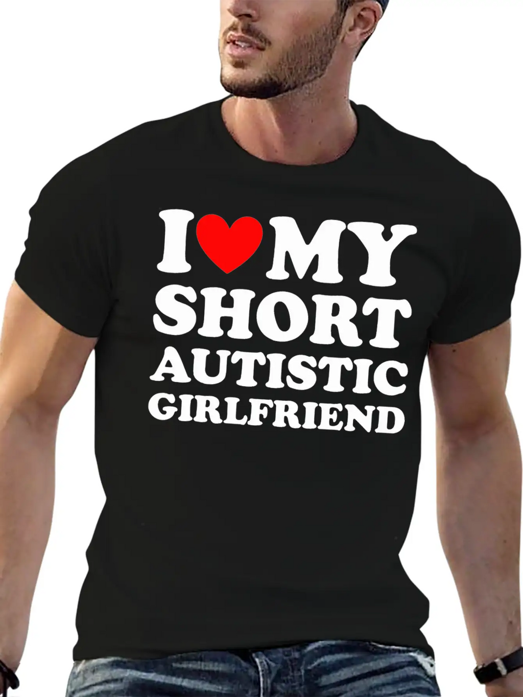 I Love My Short Autistic Girlfriend Breathable Soft Cotton T-Shirt – Timeless Casual Look