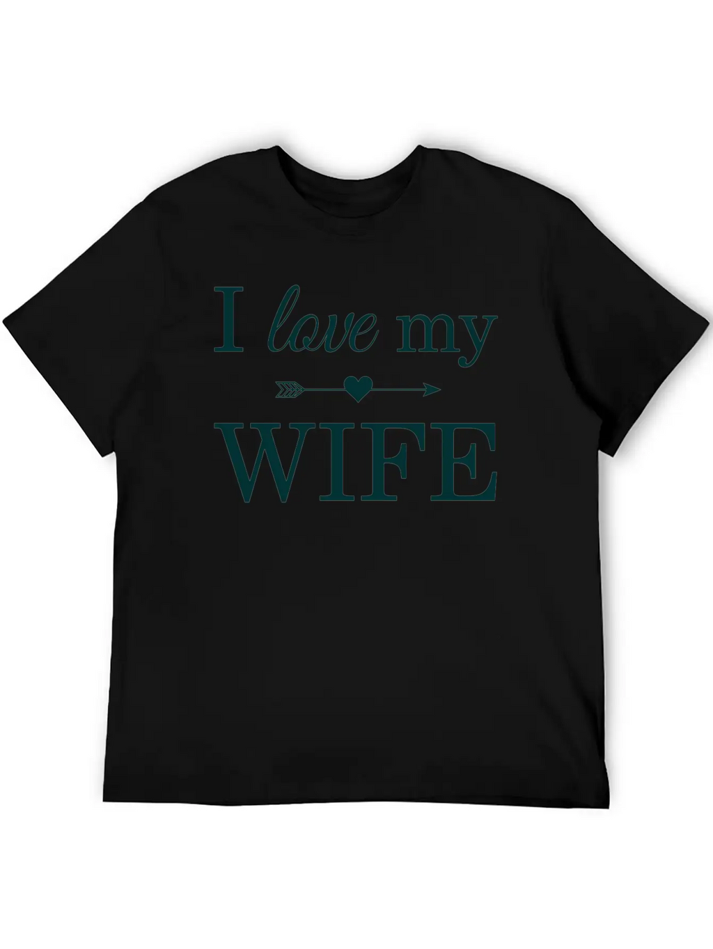I Love My Wife Unisex Casual T-Shirt – Clean Design For Daily Comfort