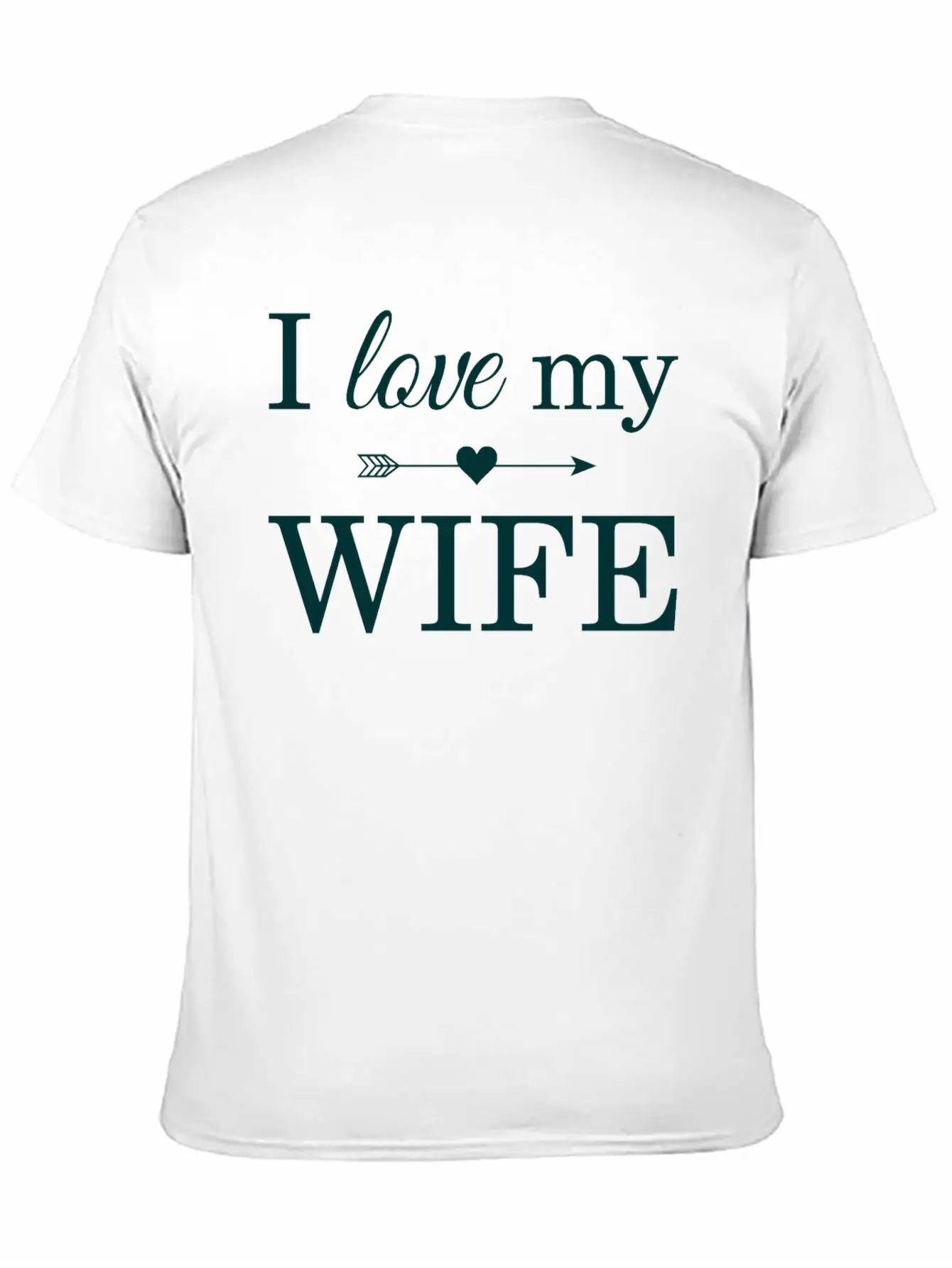 I Love My Wife Unisex Casual T-Shirt – Clean Design For Daily Comfort
