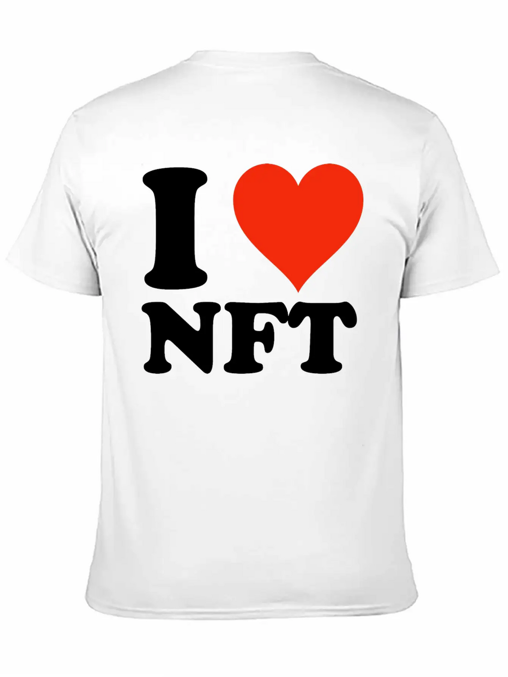 I Love NFT - Krypto Non-Fungible Token Crypto Art Unisex Casual T-Shirt – Clean Design For Daily Comfort