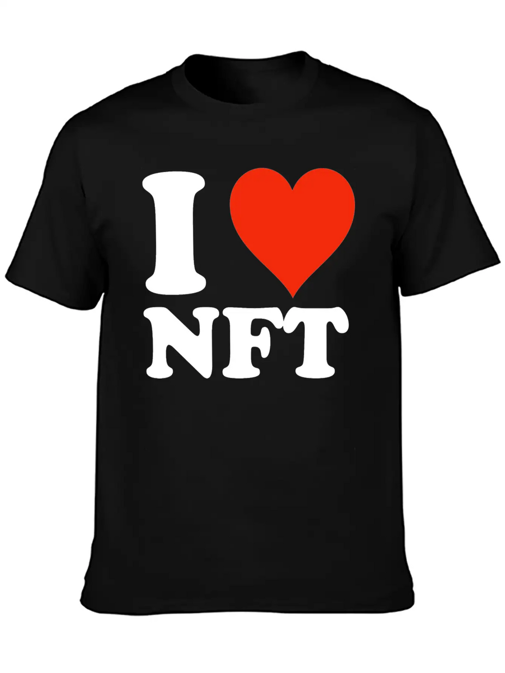 I Love NFT - Krypto Non-Fungible Token Crypto Art Unisex Casual T-Shirt – Clean Design For Daily Comfort