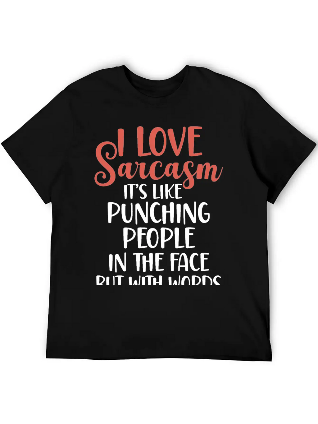 "I Love Sarcasm" Funny T-shirt Breathable Soft Cotton T-Shirt – Timeless Casual Look
