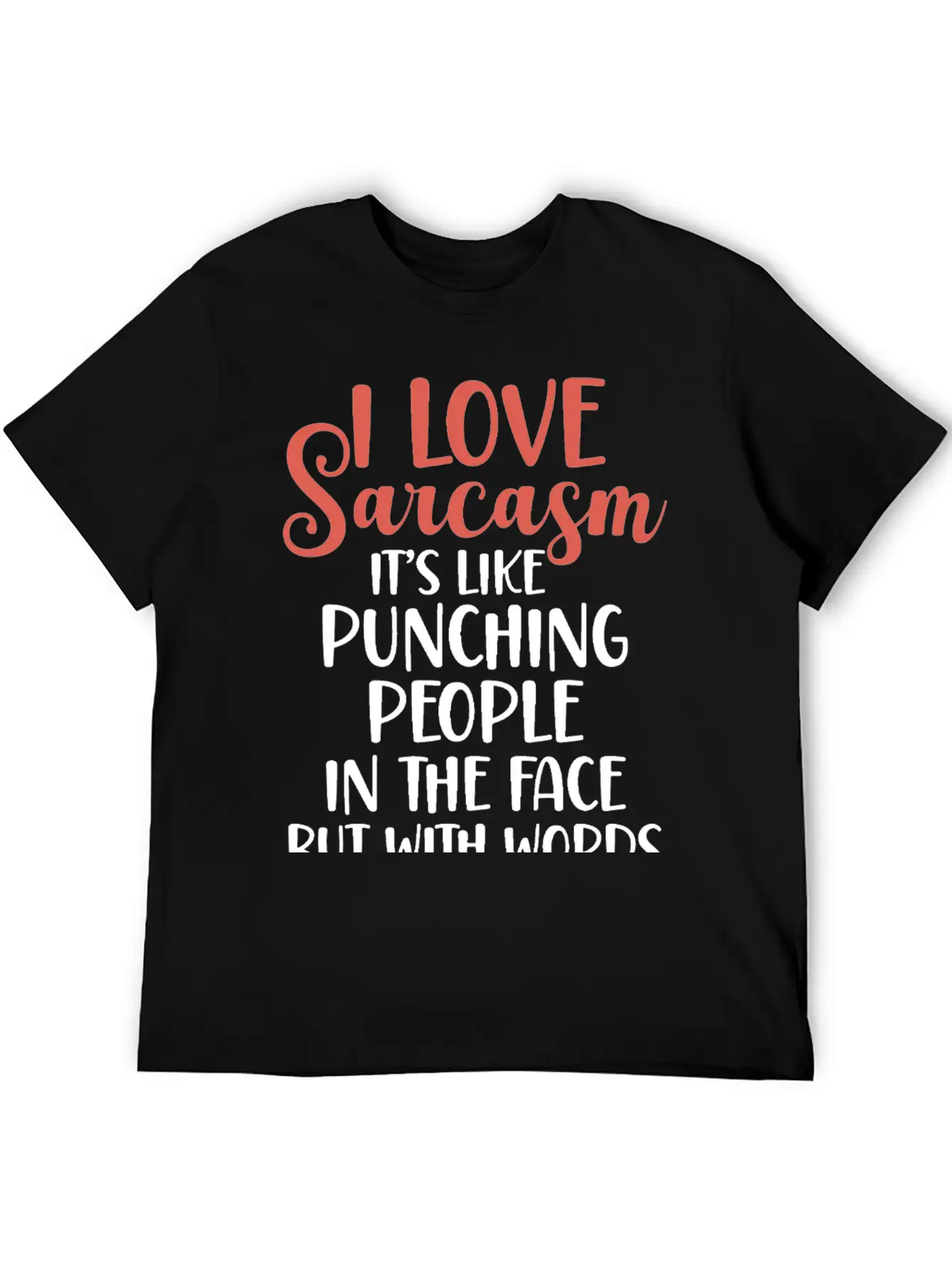 "I Love Sarcasm" Funny T-shirt Breathable Soft Cotton T-Shirt – Timeless Casual Look