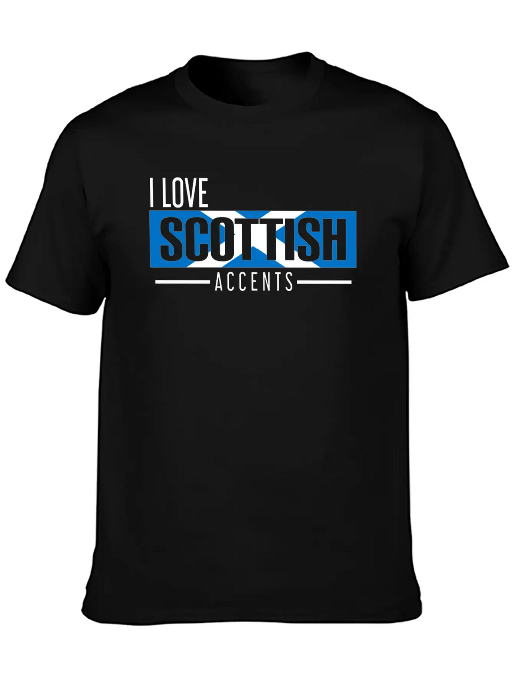 I Love Scottish Accents Mother Language Unisex Casual T-Shirt – Clean Design For Daily Comfort