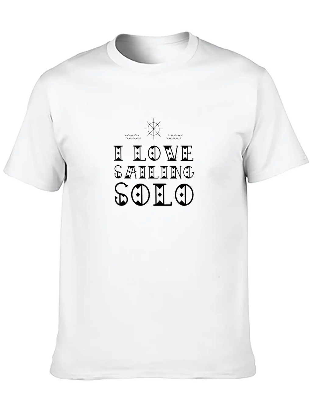 I Love Solo Sailing One Handed Sailor Saiboat Casual Graphic T-Shirt – Simple And Comfortable Daily Wear