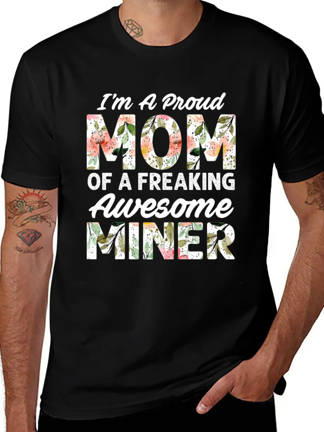 I M A Proud Mom Of A Feaking Awesome Miner Stylish Everyday T-Shirt – Unisex Basic Cotton Tee
