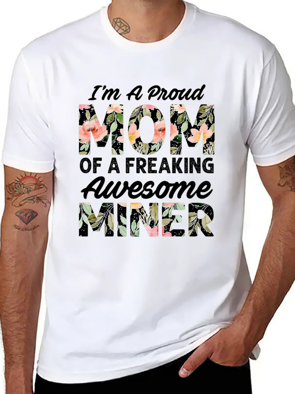 I M A Proud Mom Of A Feaking Awesome Miner Stylish Everyday T-Shirt – Unisex Basic Cotton Tee