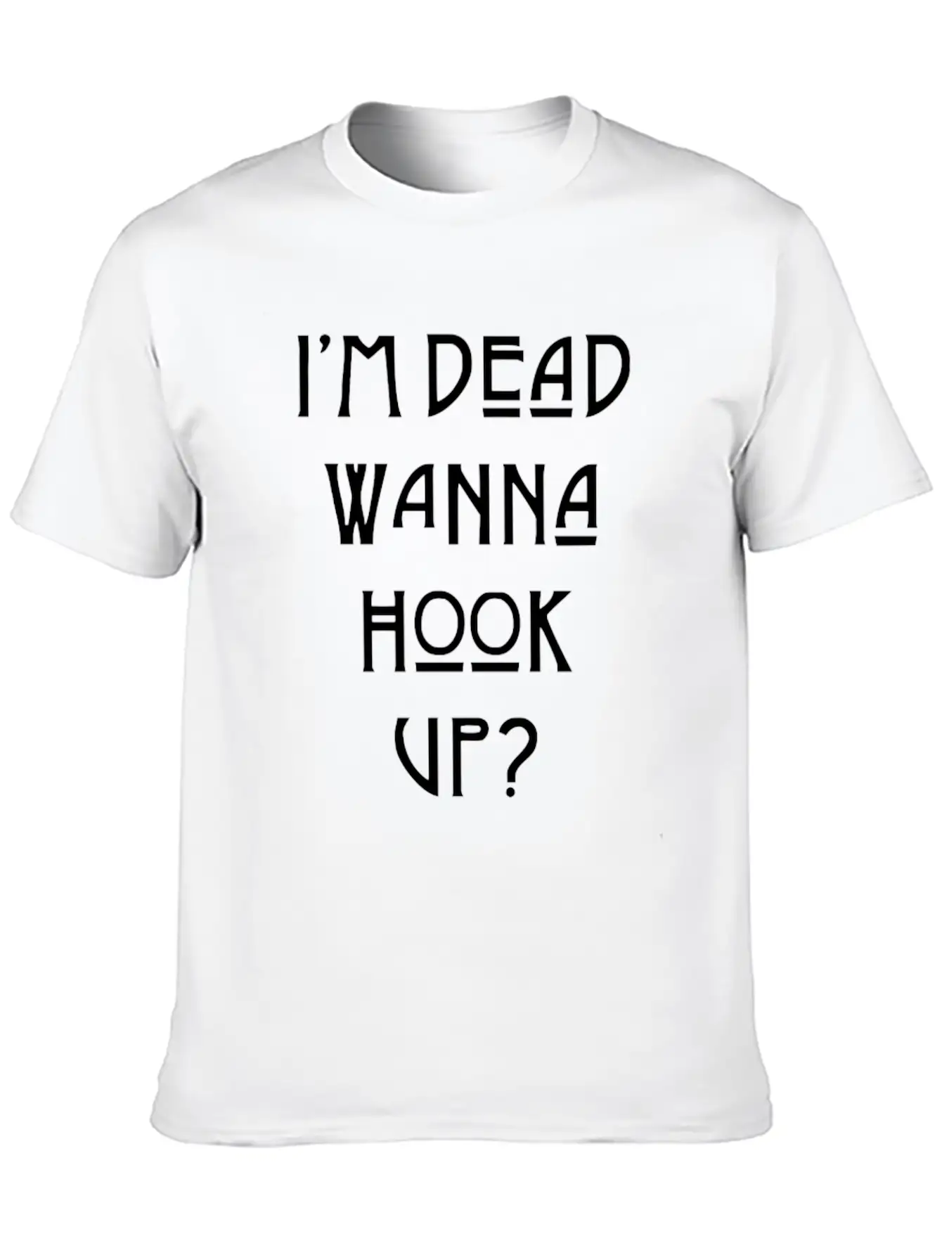 I M Dead Wanna Hook Up American Horror Story Casual Graphic T-Shirt – Simple And Comfortable Daily Wear