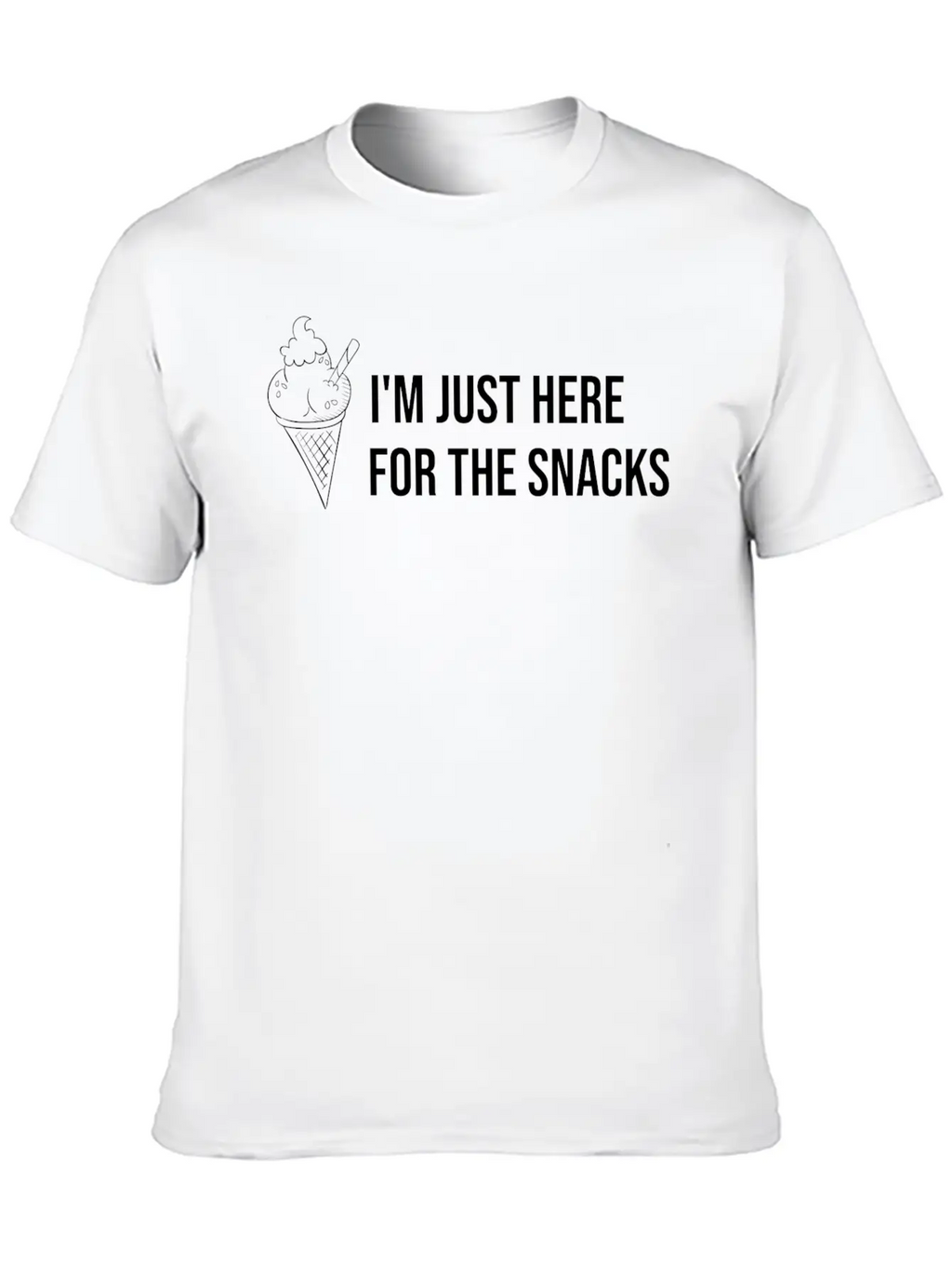 I M Just Here For The Snacks Unisex Casual T-Shirt – Clean Design For Daily Comfort