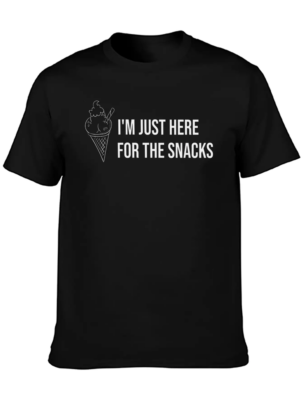 I M Just Here For The Snacks Unisex Casual T-Shirt – Clean Design For Daily Comfort