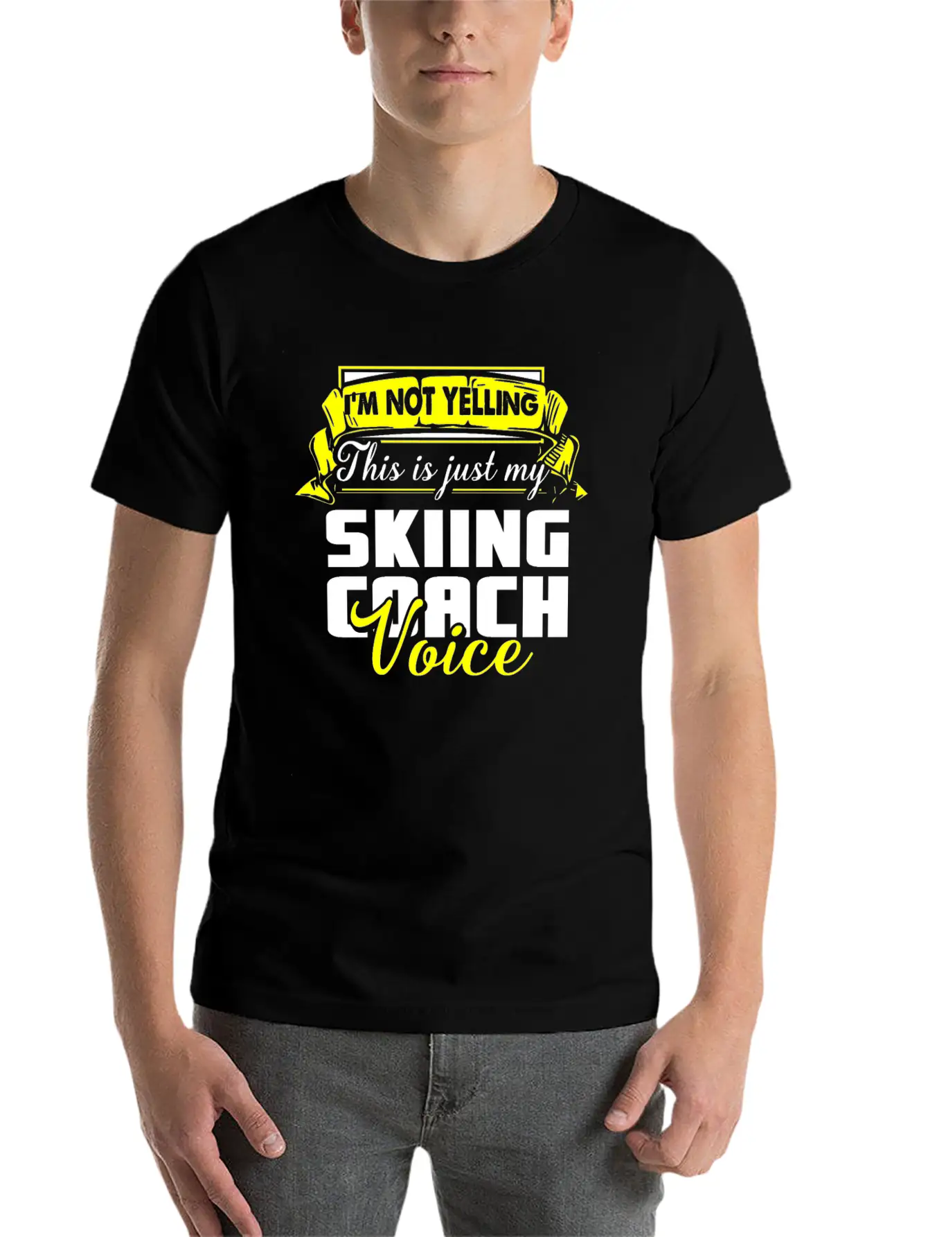 I M Not Yelling This Is Just My Skiing Coach Voice Unisex Casual T-Shirt – Clean Design For Daily Comfort