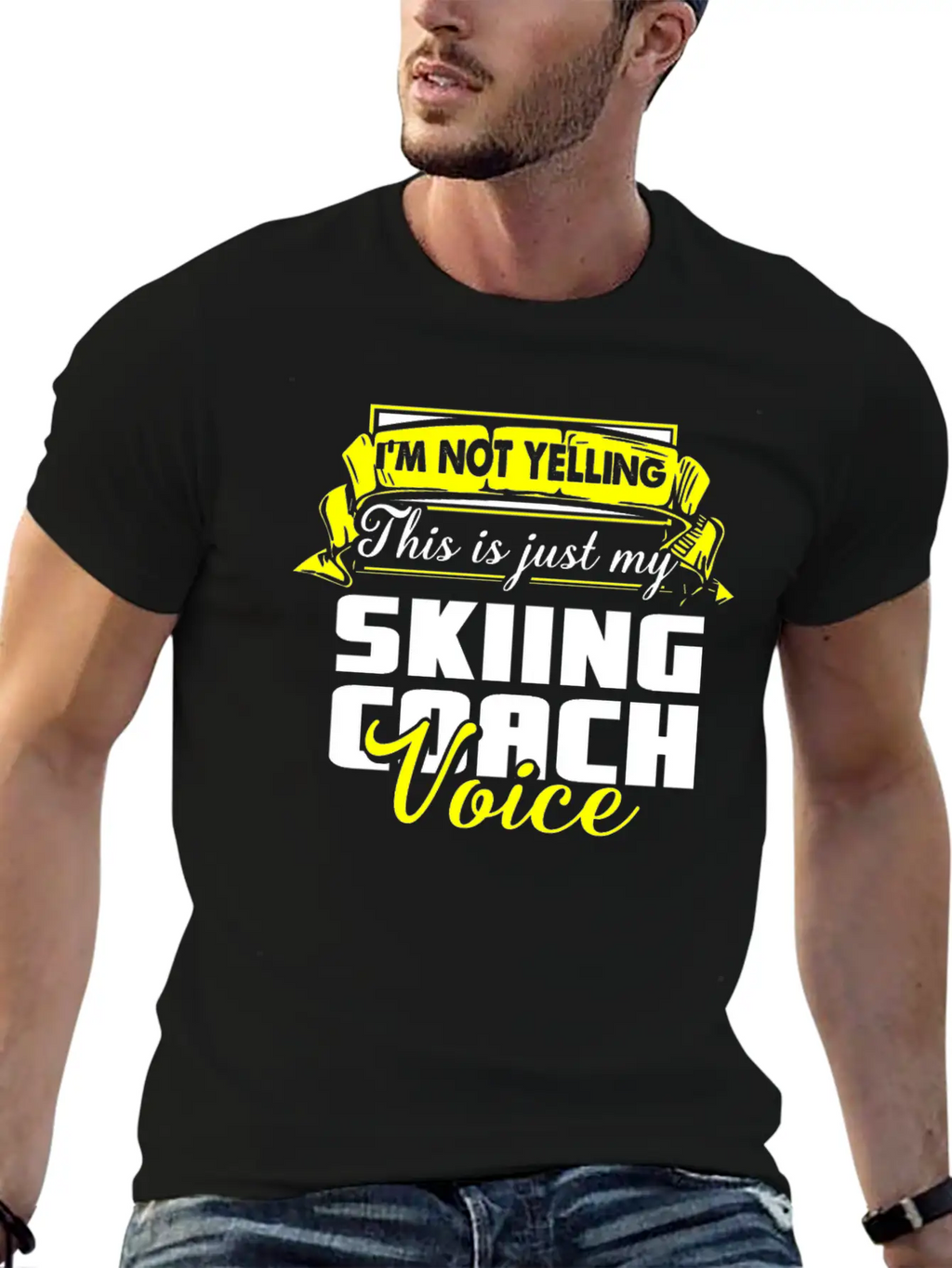 I M Not Yelling This Is Just My Skiing Coach Voice Unisex Casual T-Shirt – Clean Design For Daily Comfort