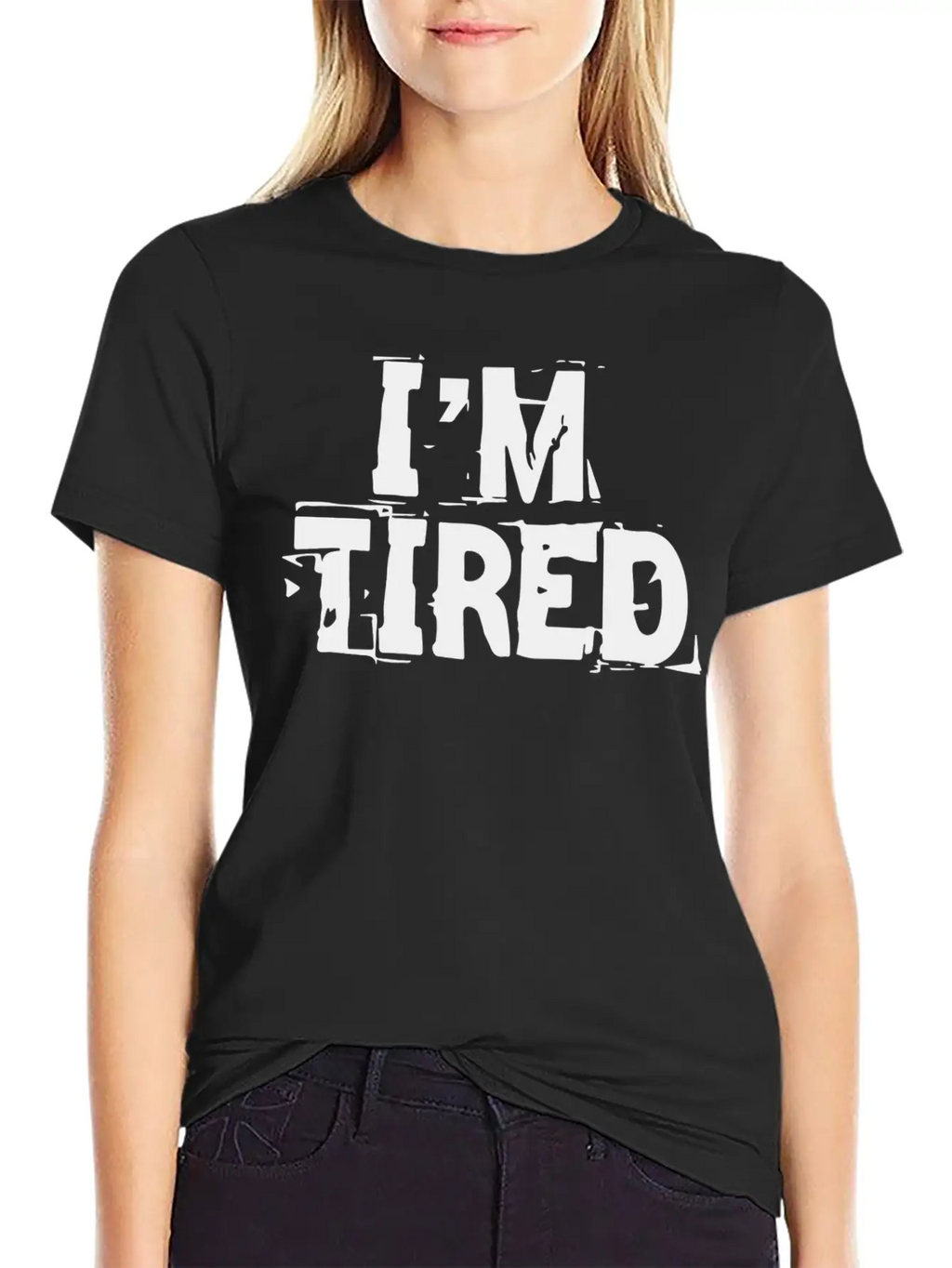 I M Tired Stylish Everyday T-Shirt – Unisex Basic Cotton Tee