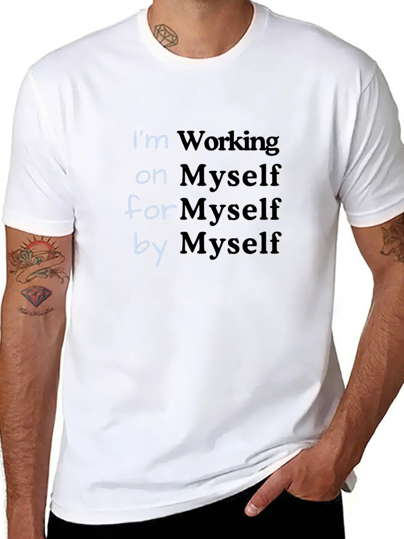 I M Working On Myself For Myself By Myself Unisex Casual T-Shirt – Clean Design For Daily Comfort